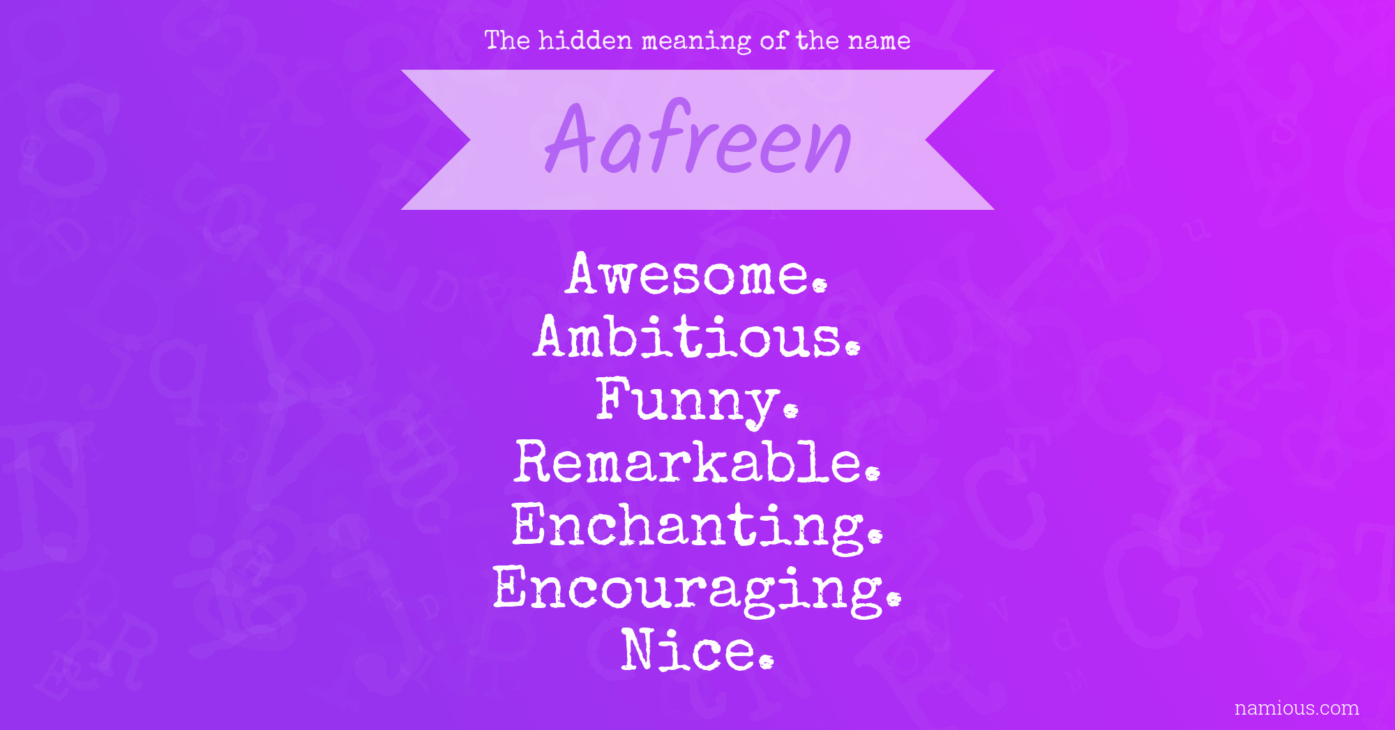 The hidden meaning of the name Aafreen