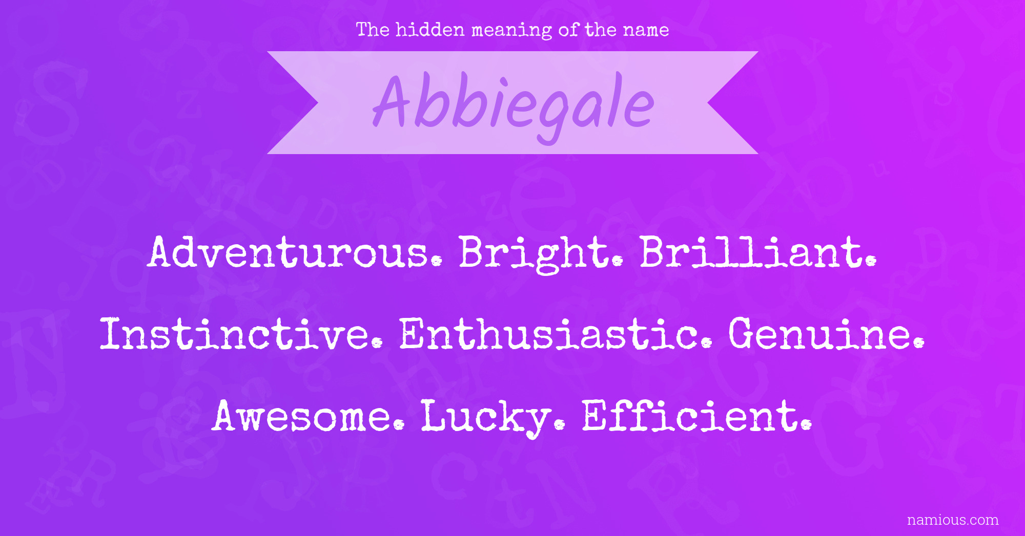 The hidden meaning of the name Abbiegale
