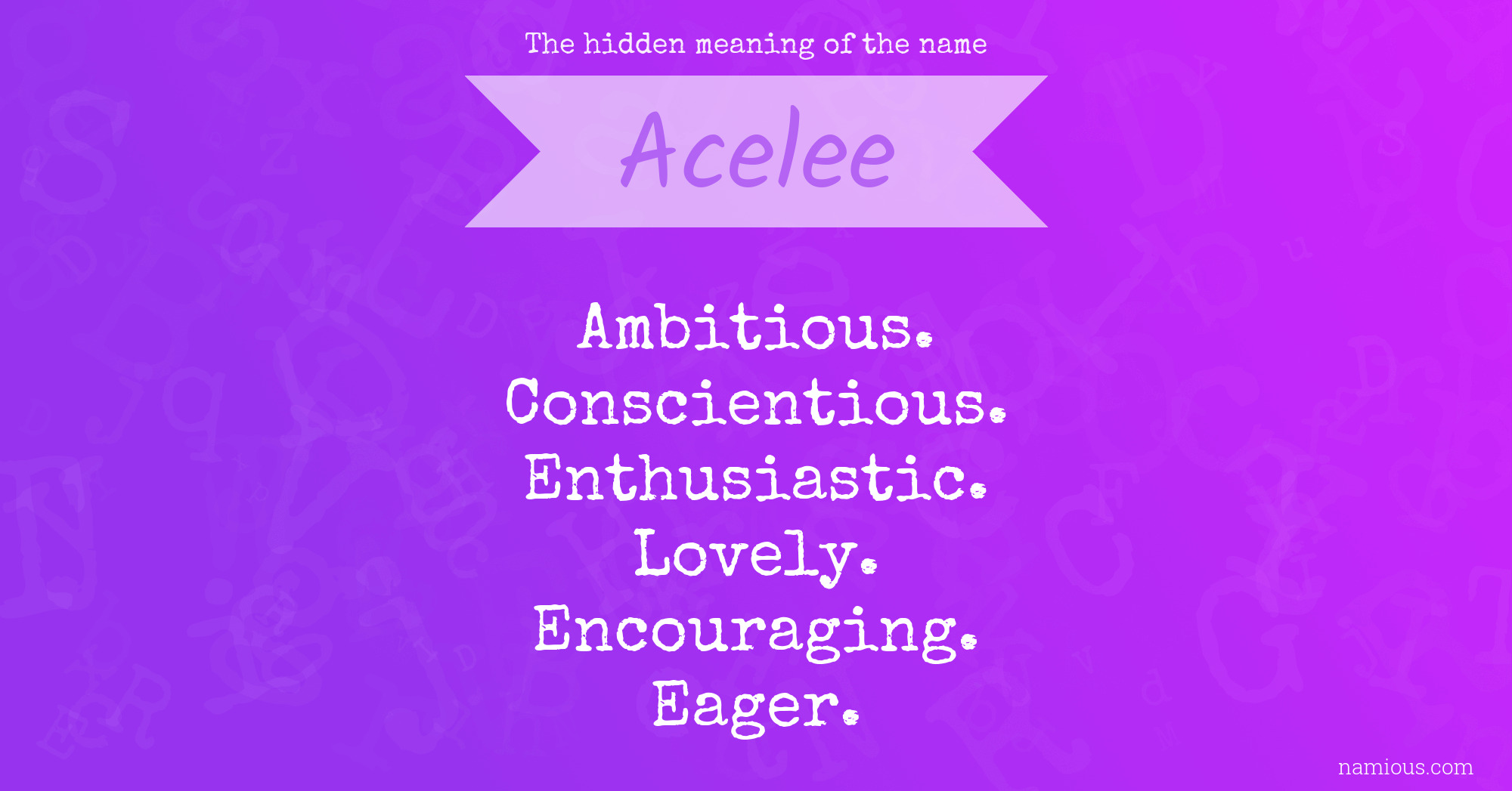 The hidden meaning of the name Acelee