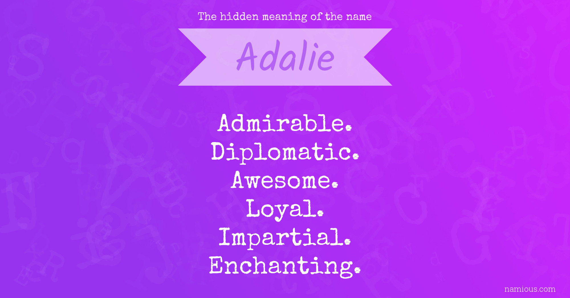 The hidden meaning of the name Adalie