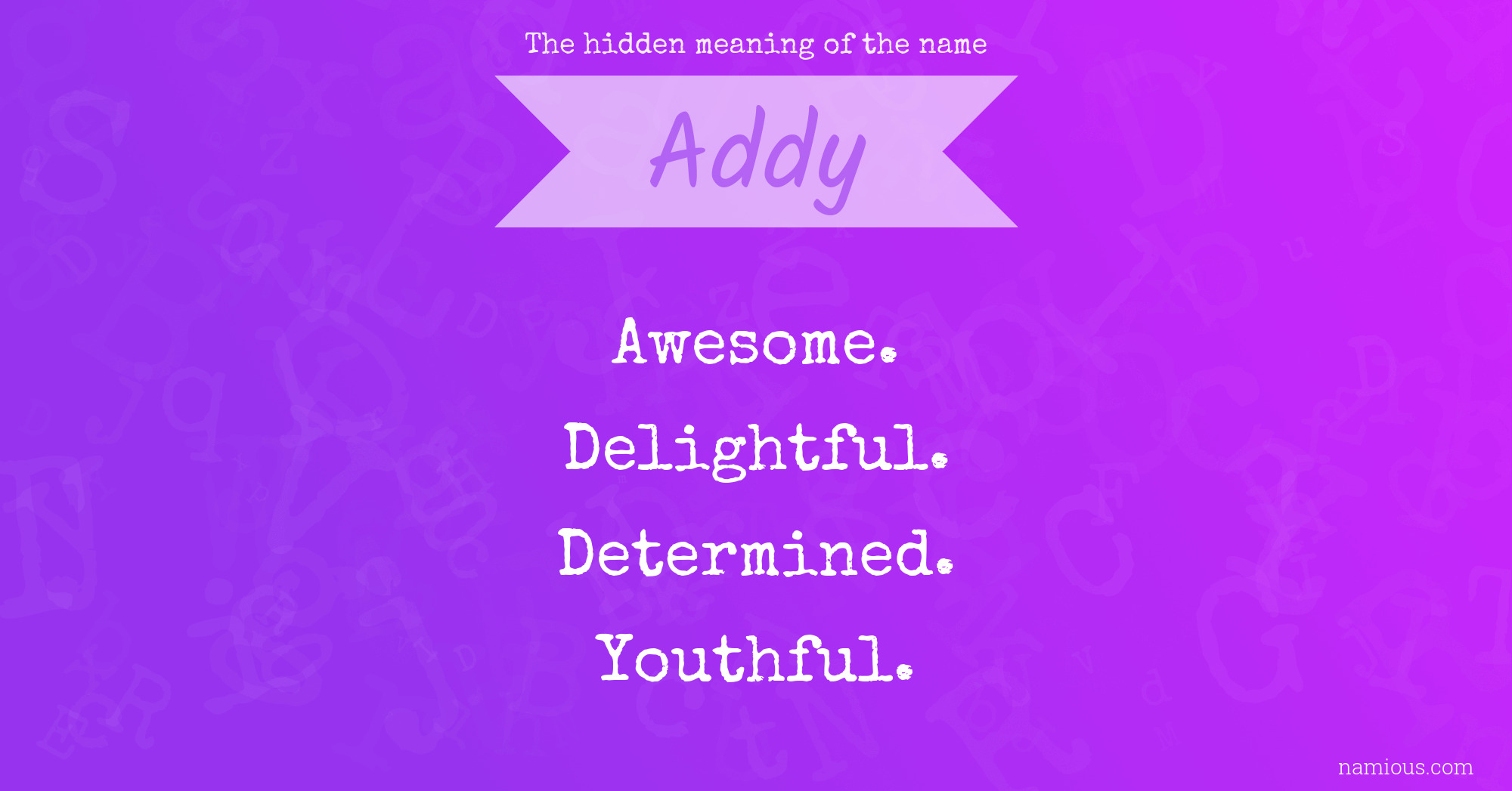 The hidden meaning of the name Addy