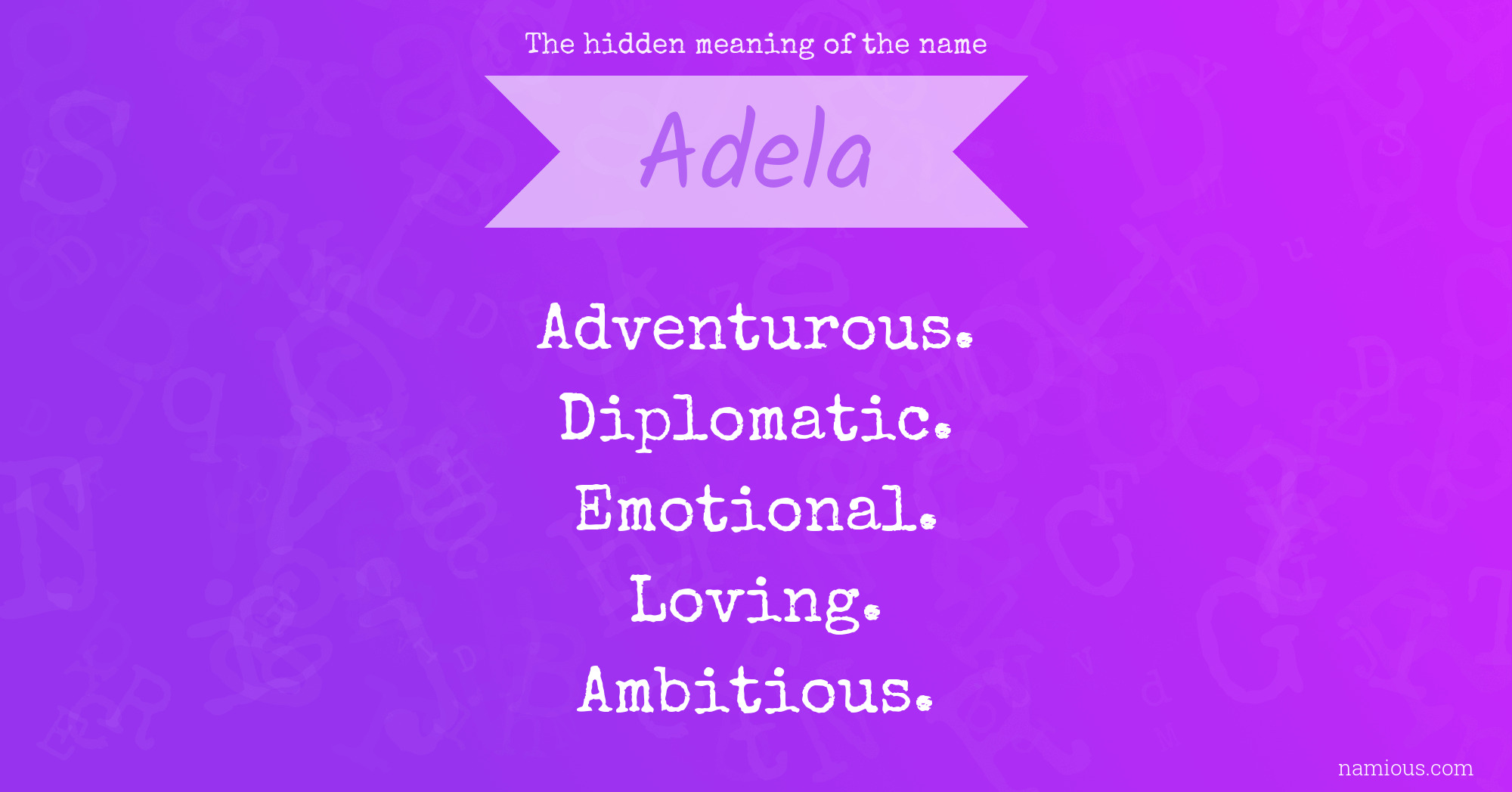 The hidden meaning of the name Adela