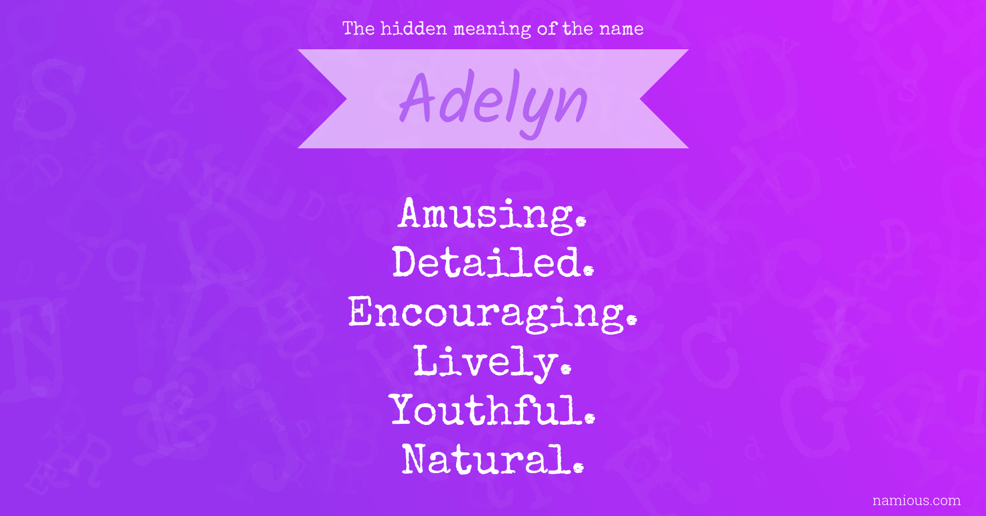 The hidden meaning of the name Adelyn