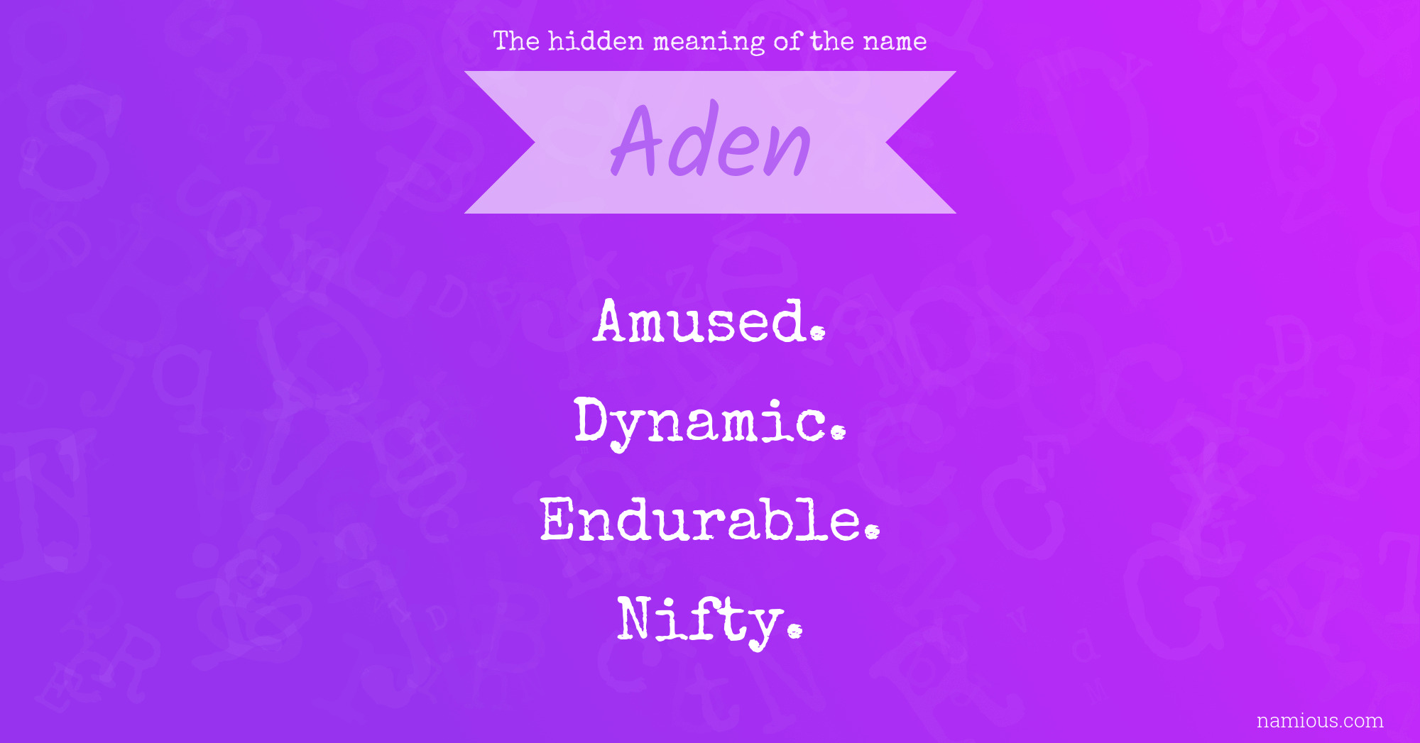 The hidden meaning of the name Aden