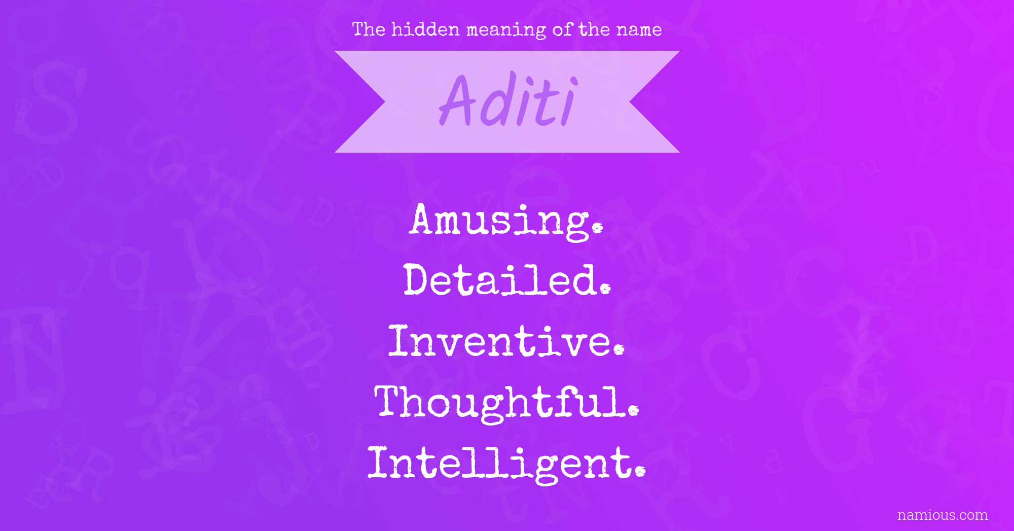 The hidden meaning of the name Aditi