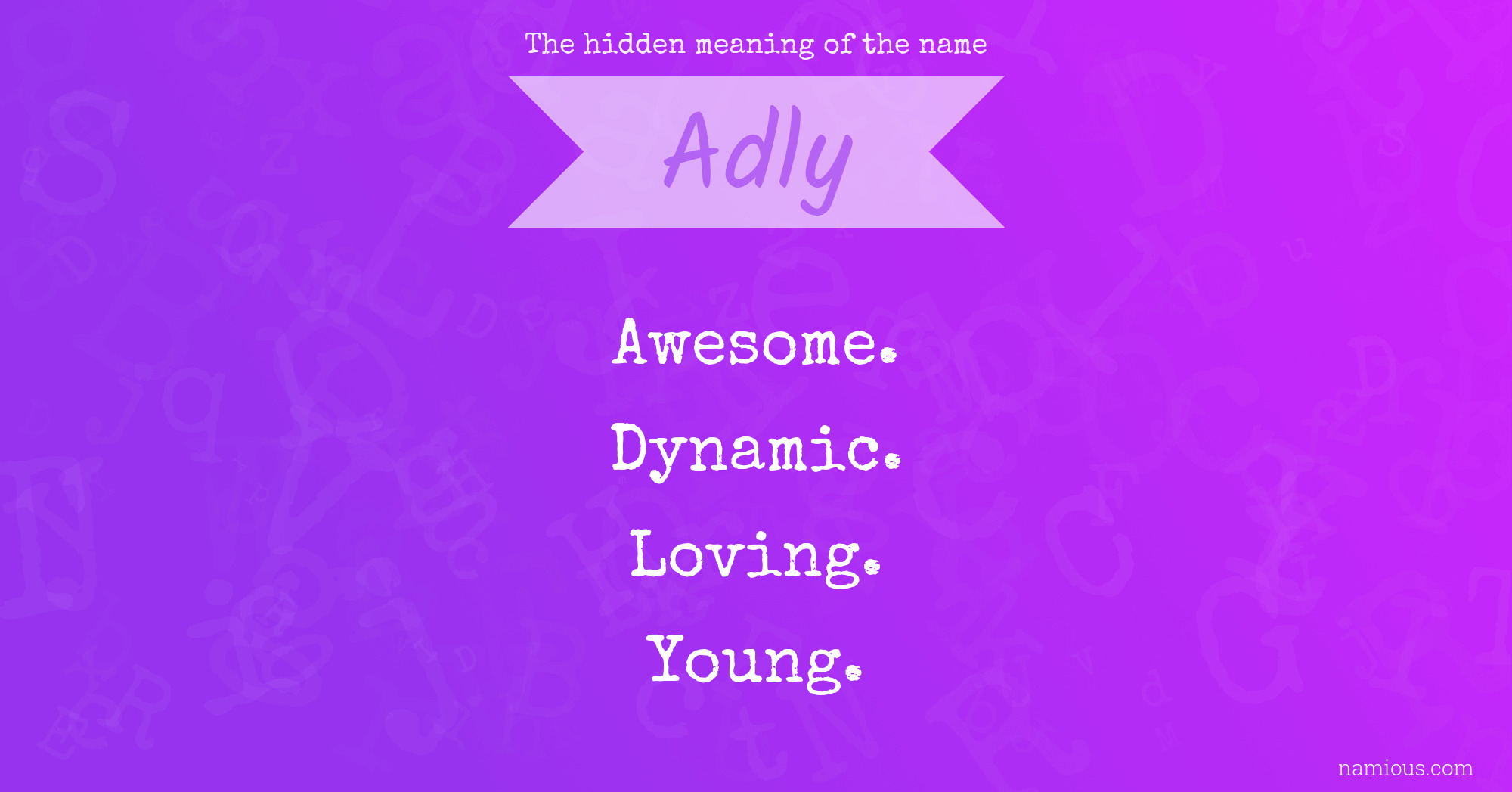 The hidden meaning of the name Adly