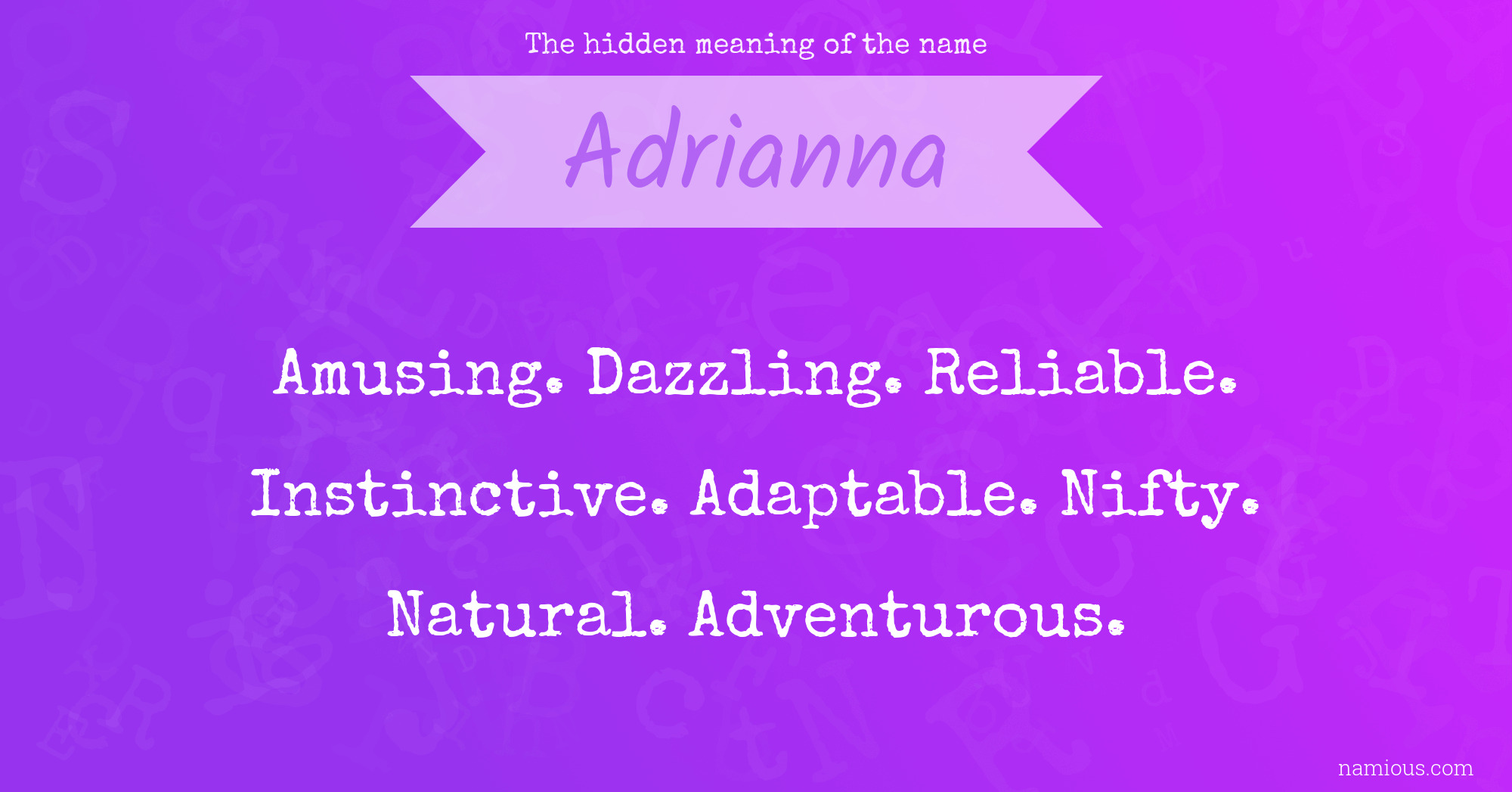 The hidden meaning of the name Adrianna