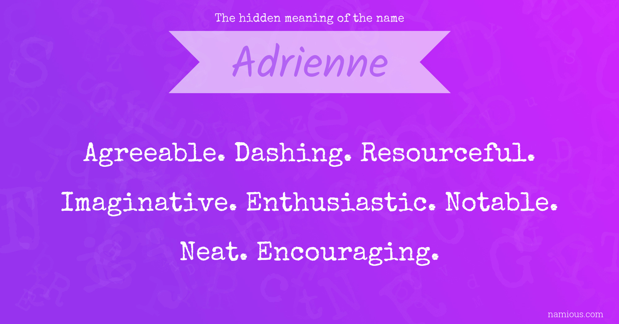The hidden meaning of the name Adrienne