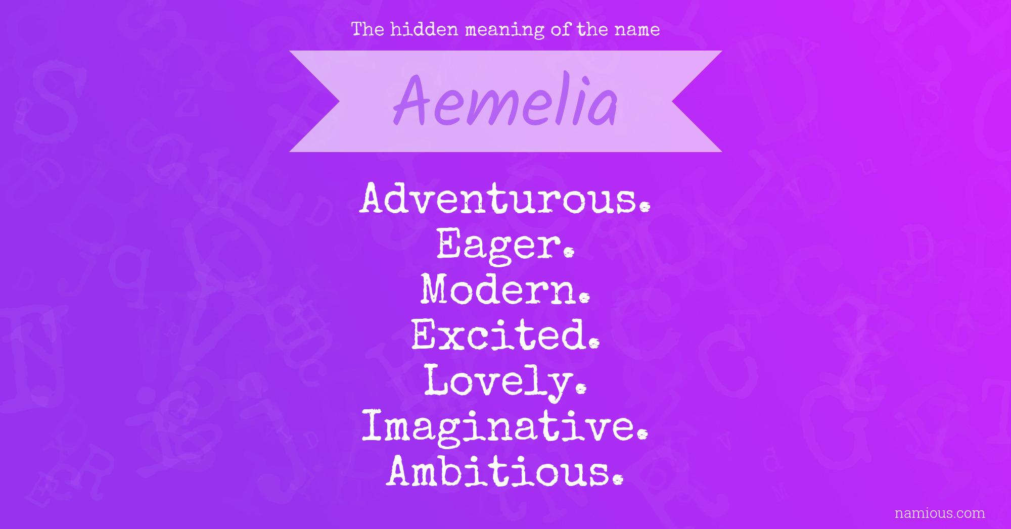 The hidden meaning of the name Aemelia