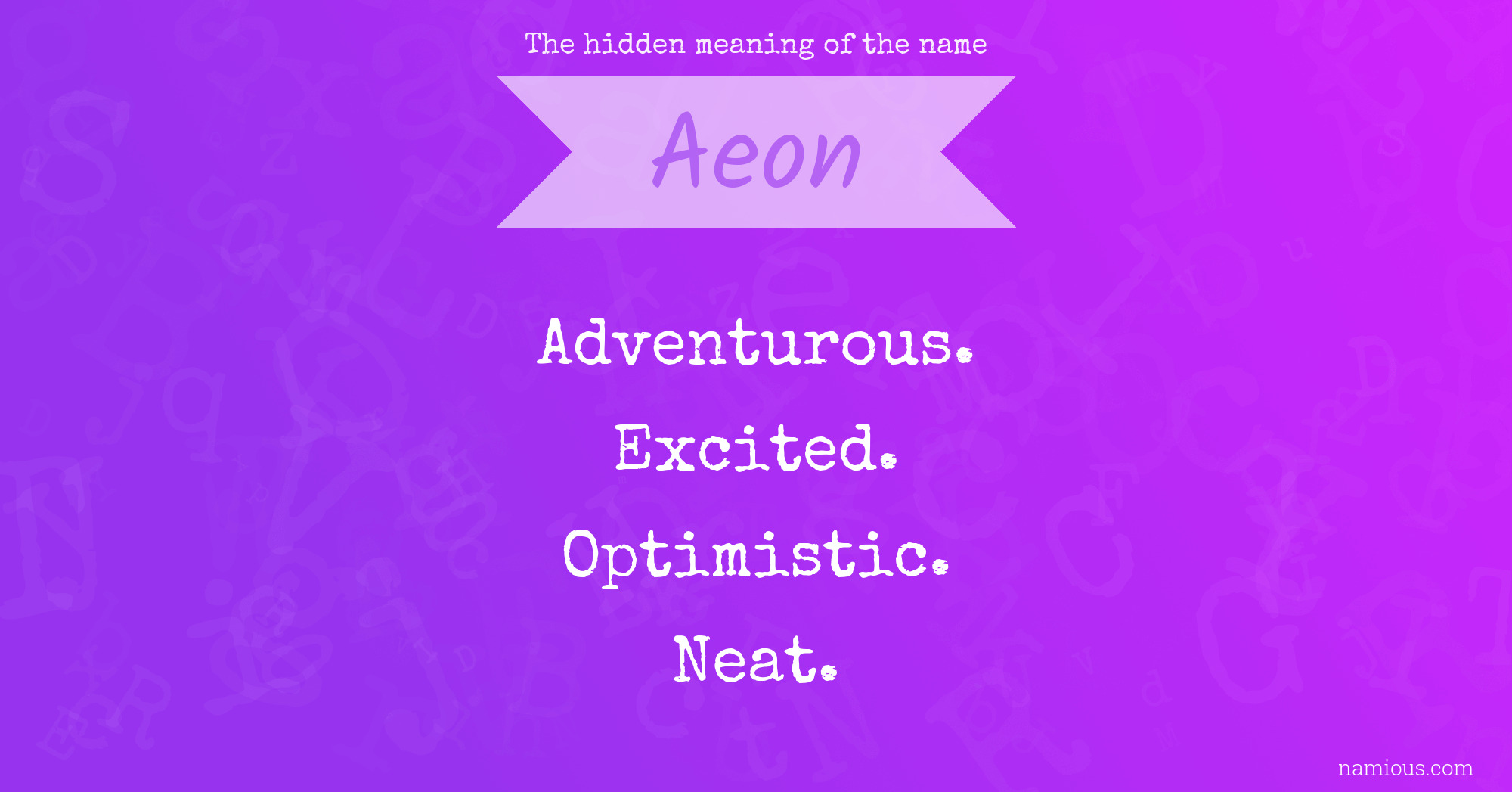 The hidden meaning of the name Aeon