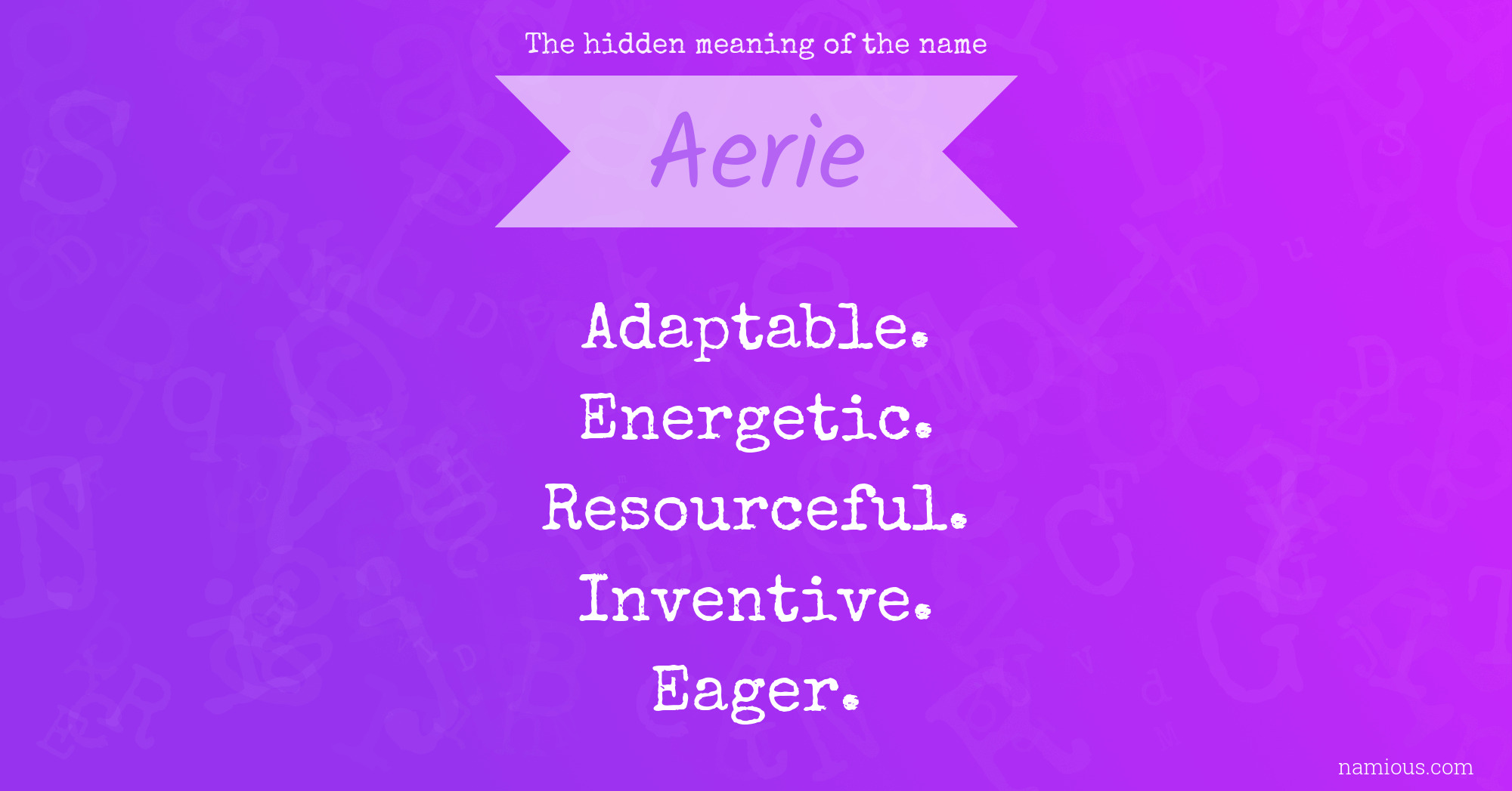 The hidden meaning of the name Aerie