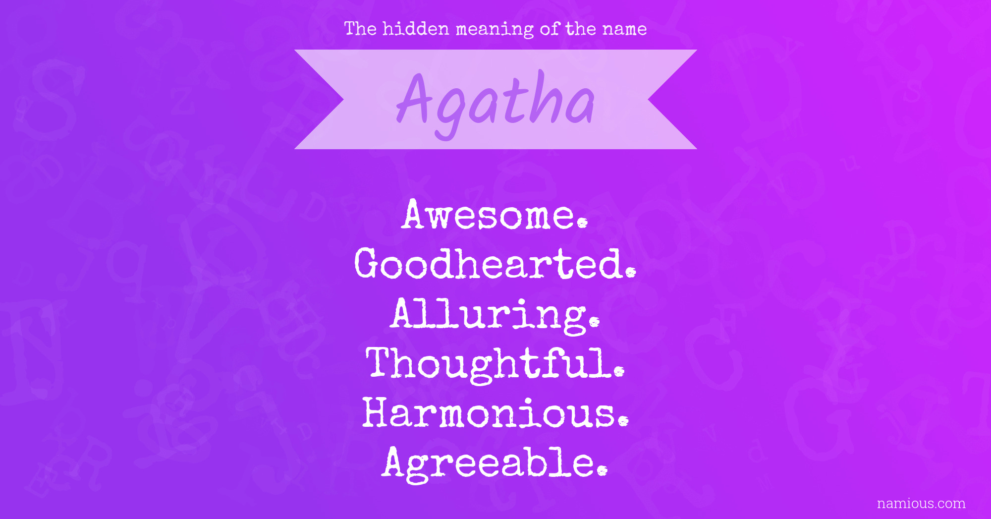 The hidden meaning of the name Agatha