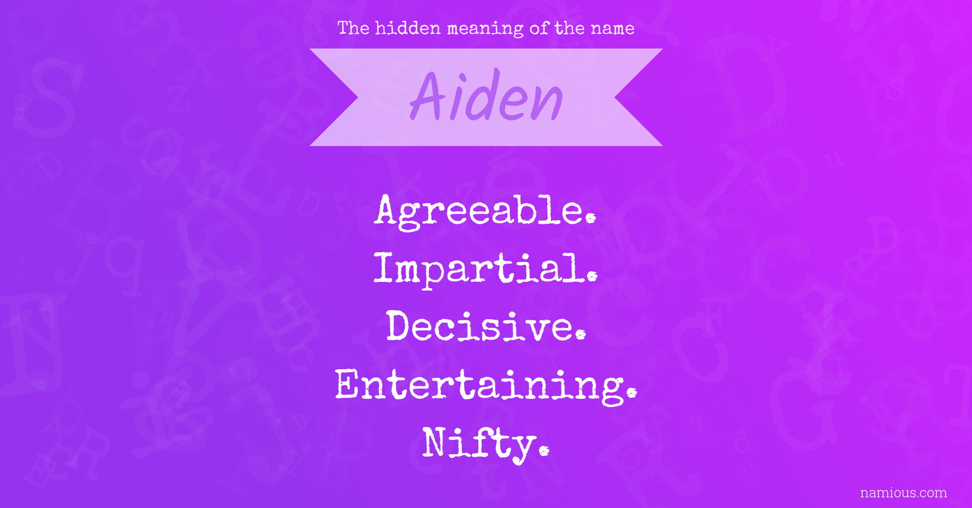 The hidden meaning of the name Aiden