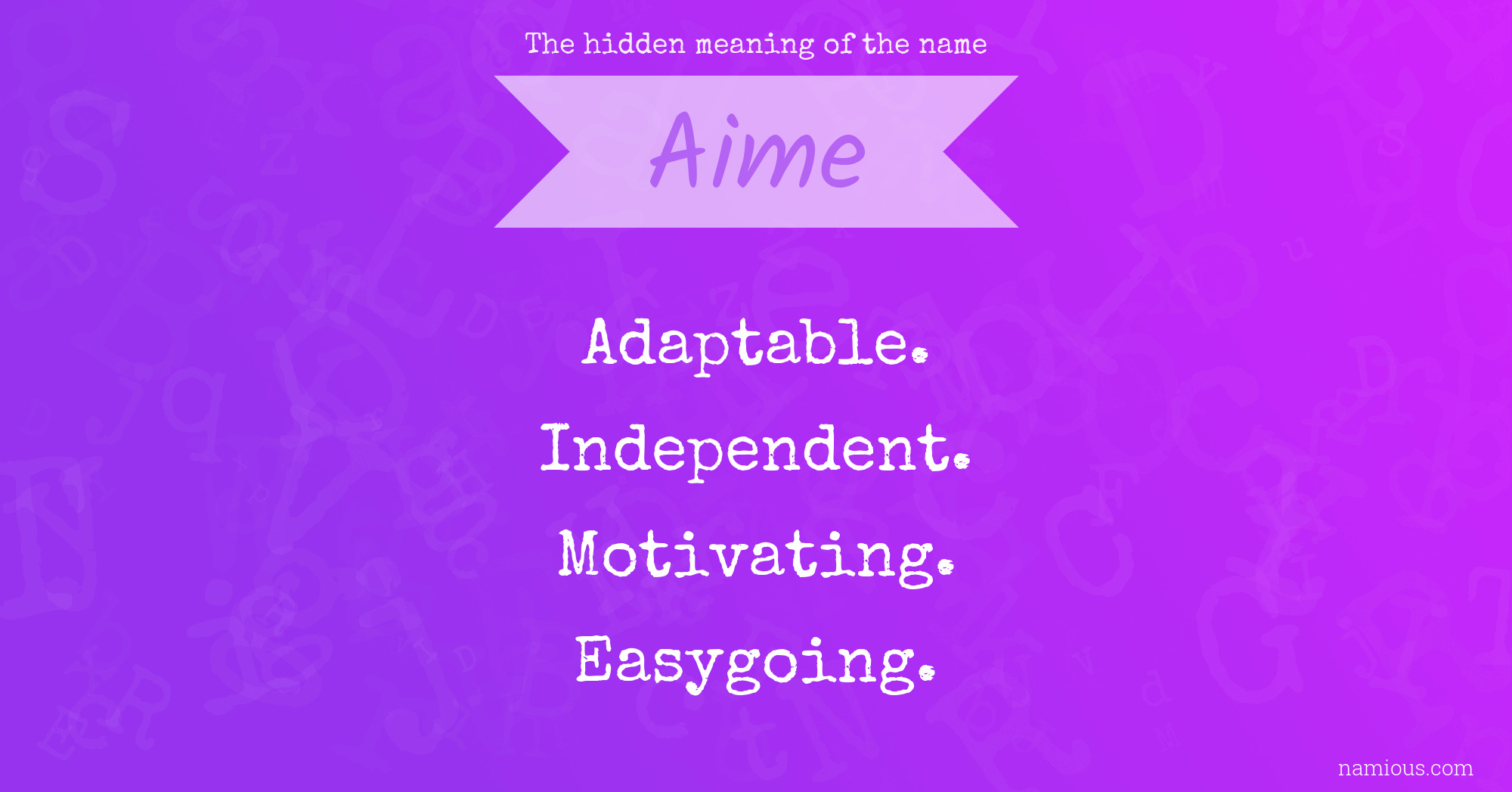 The hidden meaning of the name Aime
