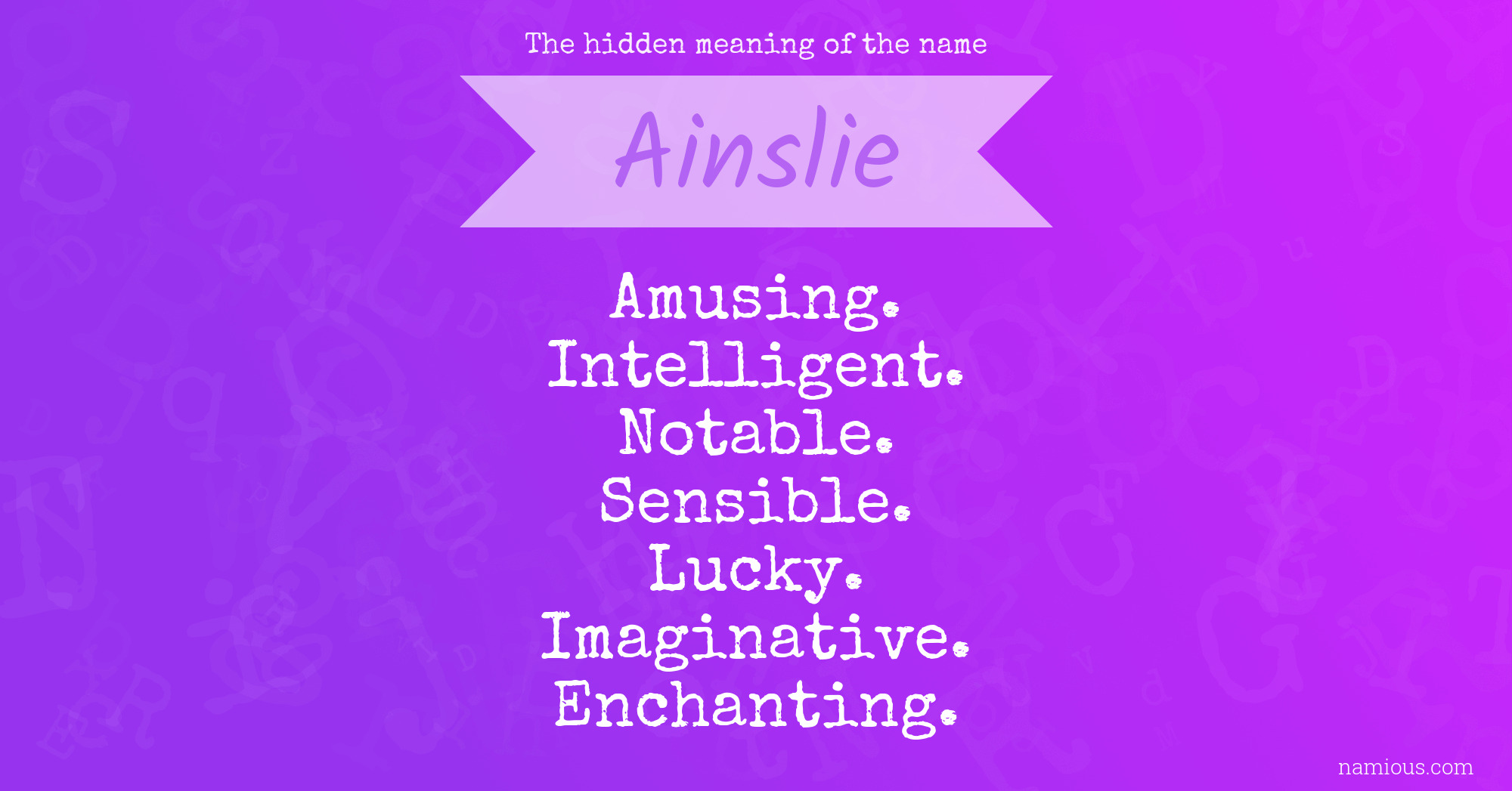 The hidden meaning of the name Ainslie