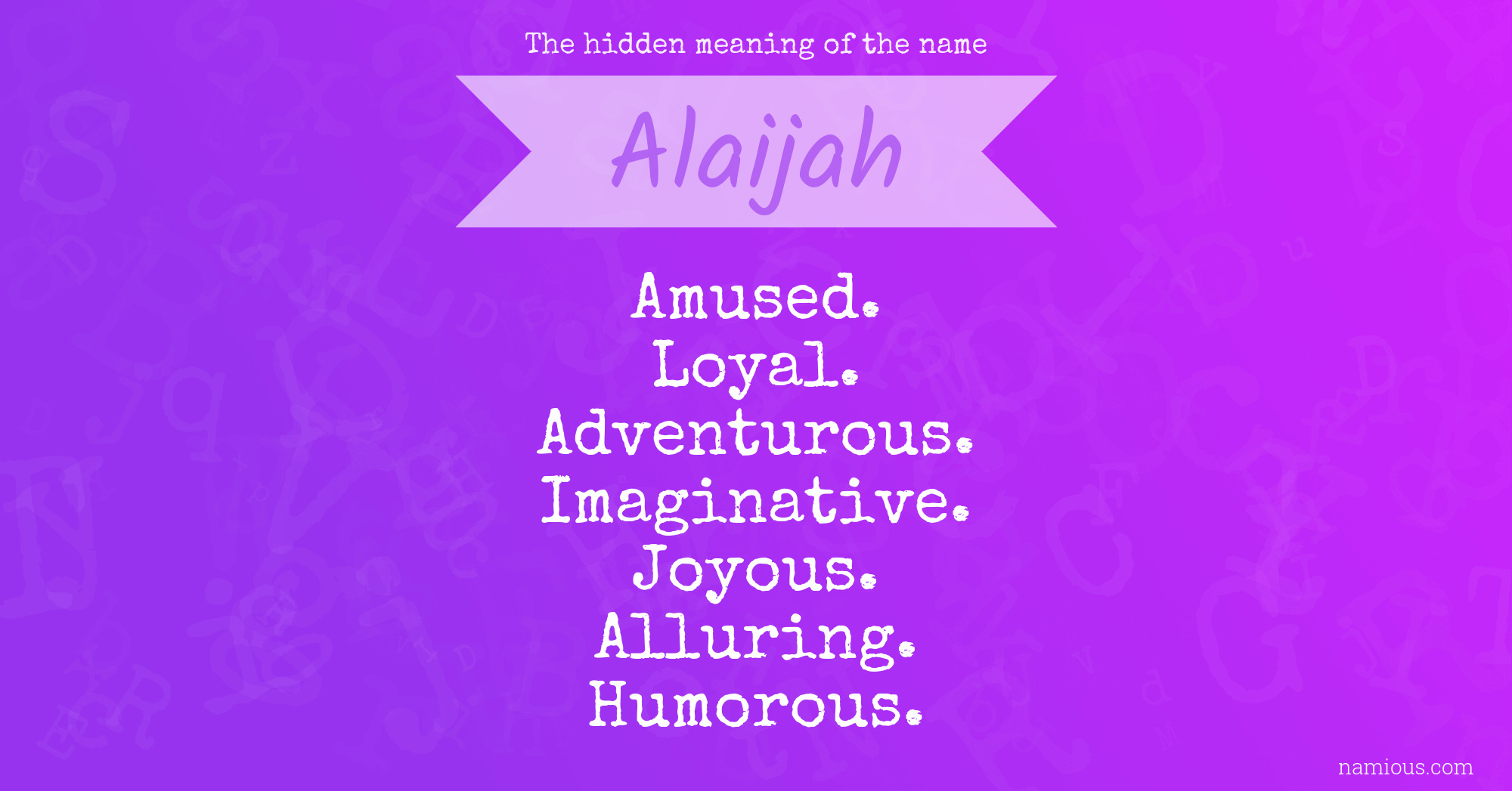 The hidden meaning of the name Alaijah