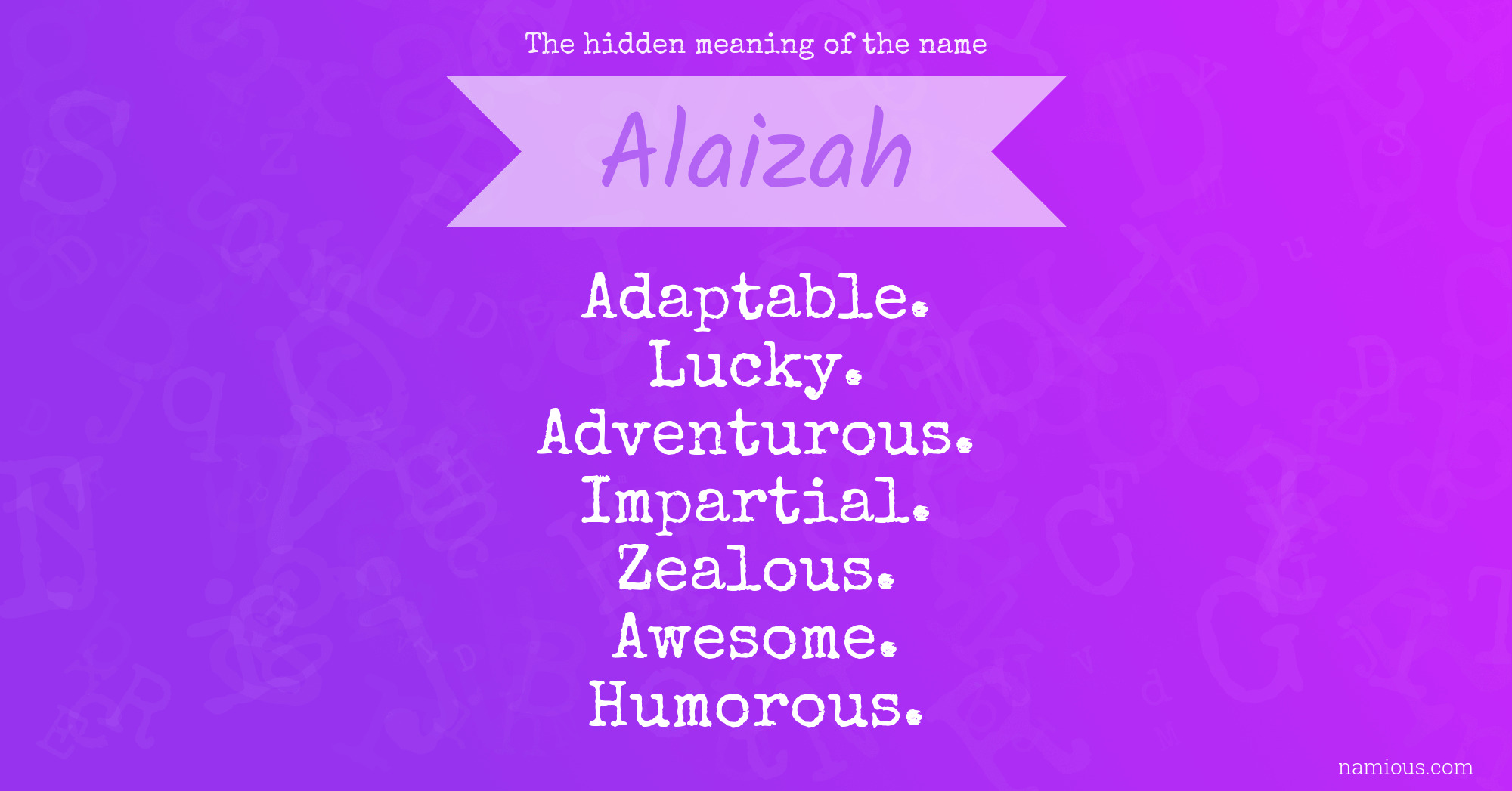 The hidden meaning of the name Alaizah