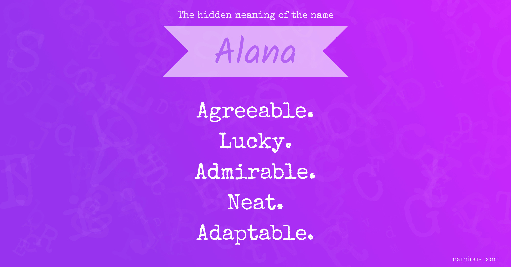 The hidden meaning of the name Alana