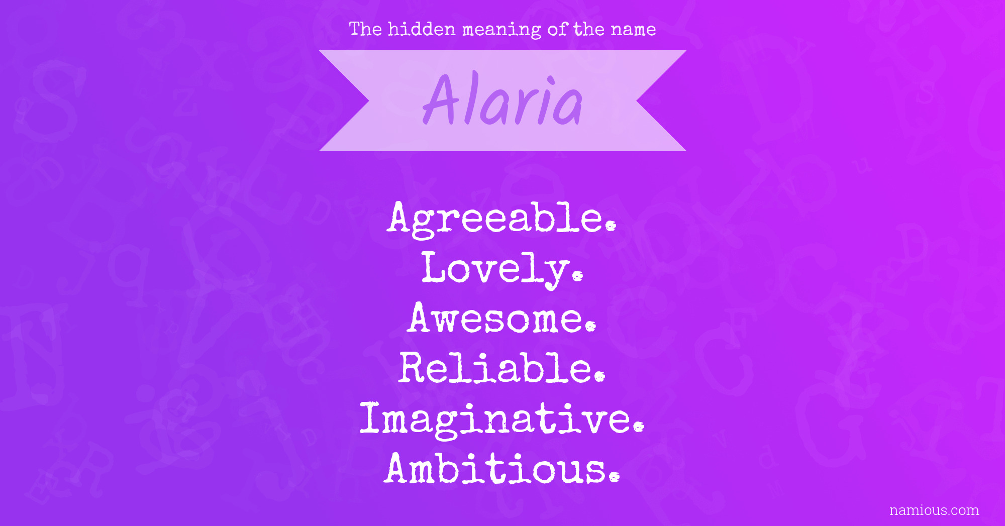 The hidden meaning of the name Alaria