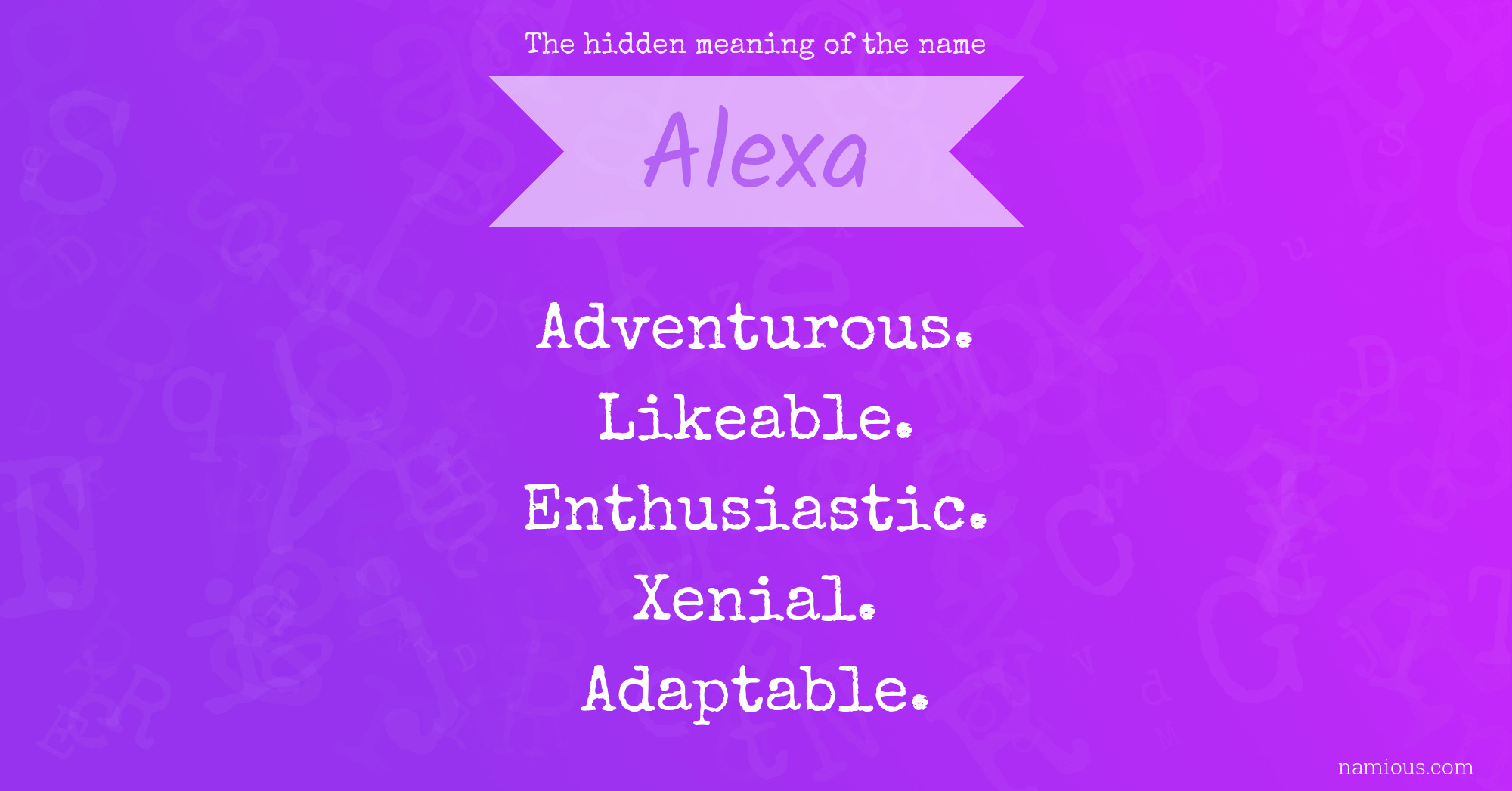 The hidden meaning of the name Alexa