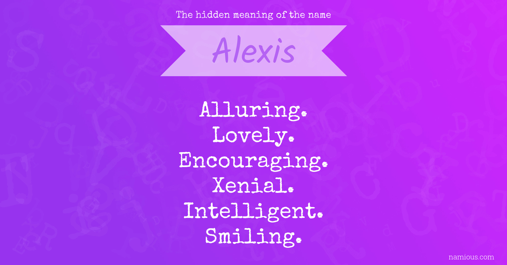 The hidden meaning of the name Alexis