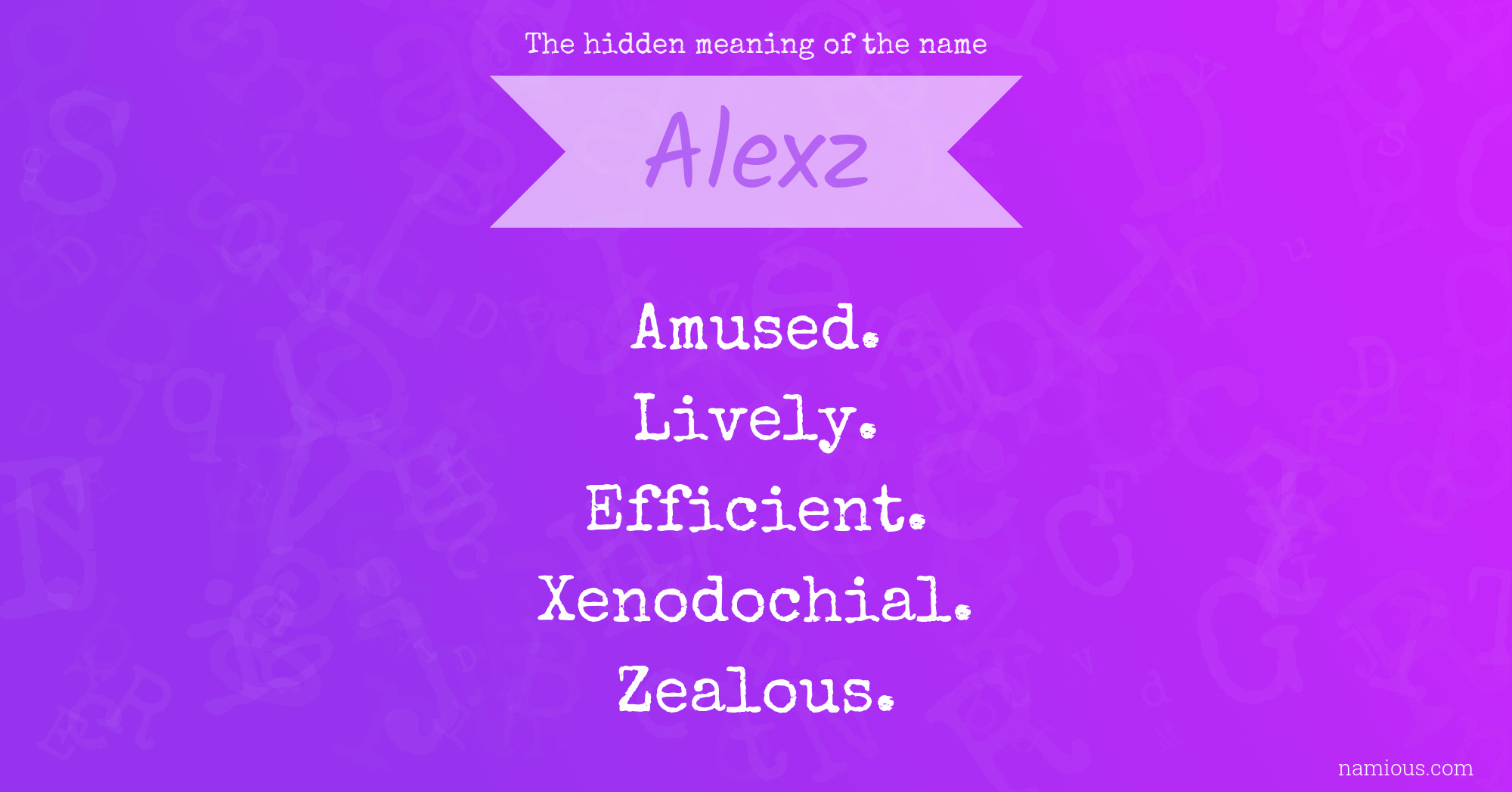 The hidden meaning of the name Alexz