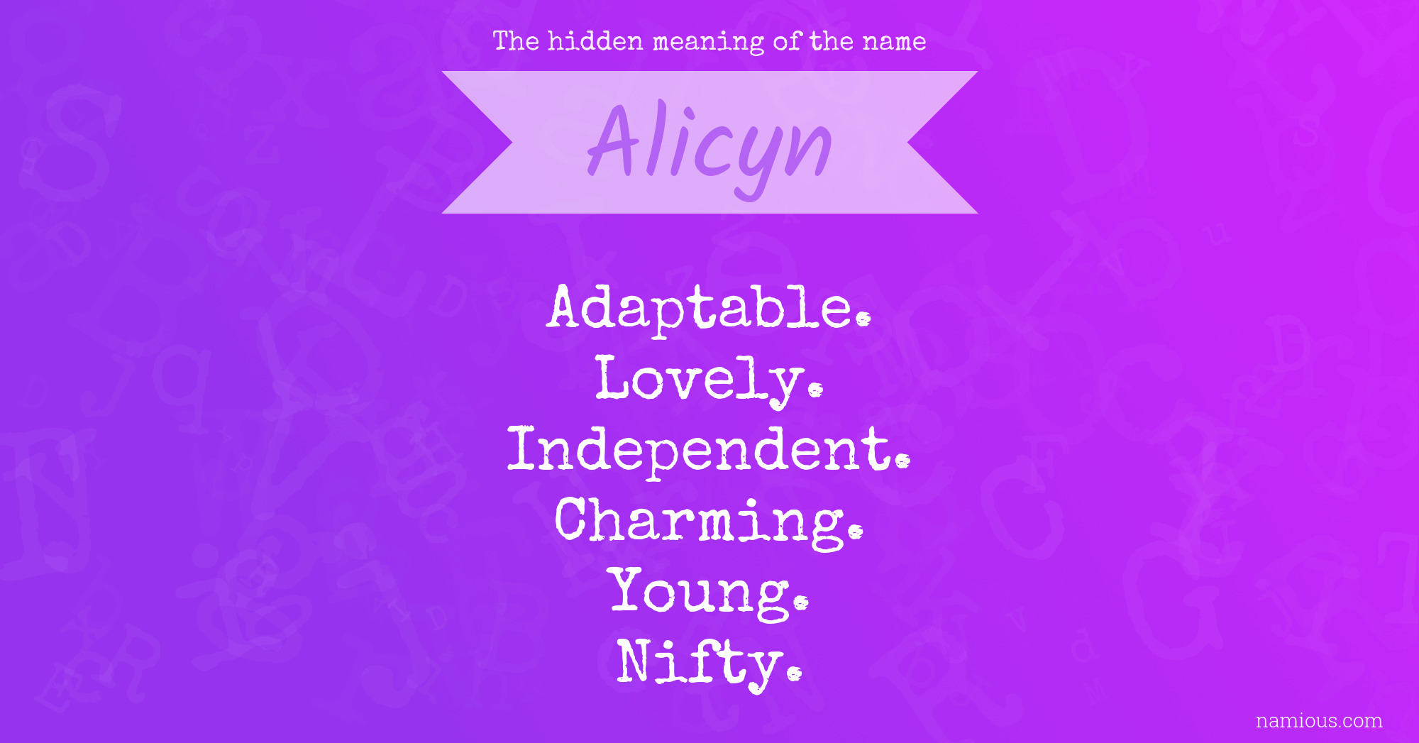 The hidden meaning of the name Alicyn