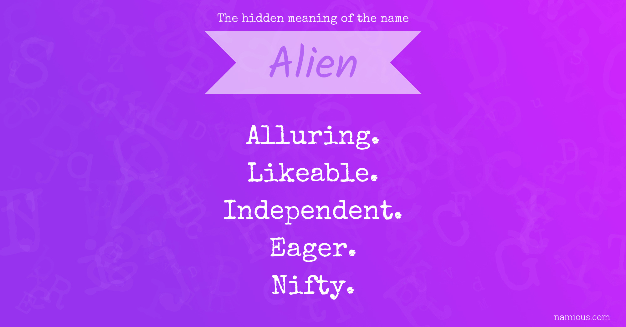 The hidden meaning of the name Alien
