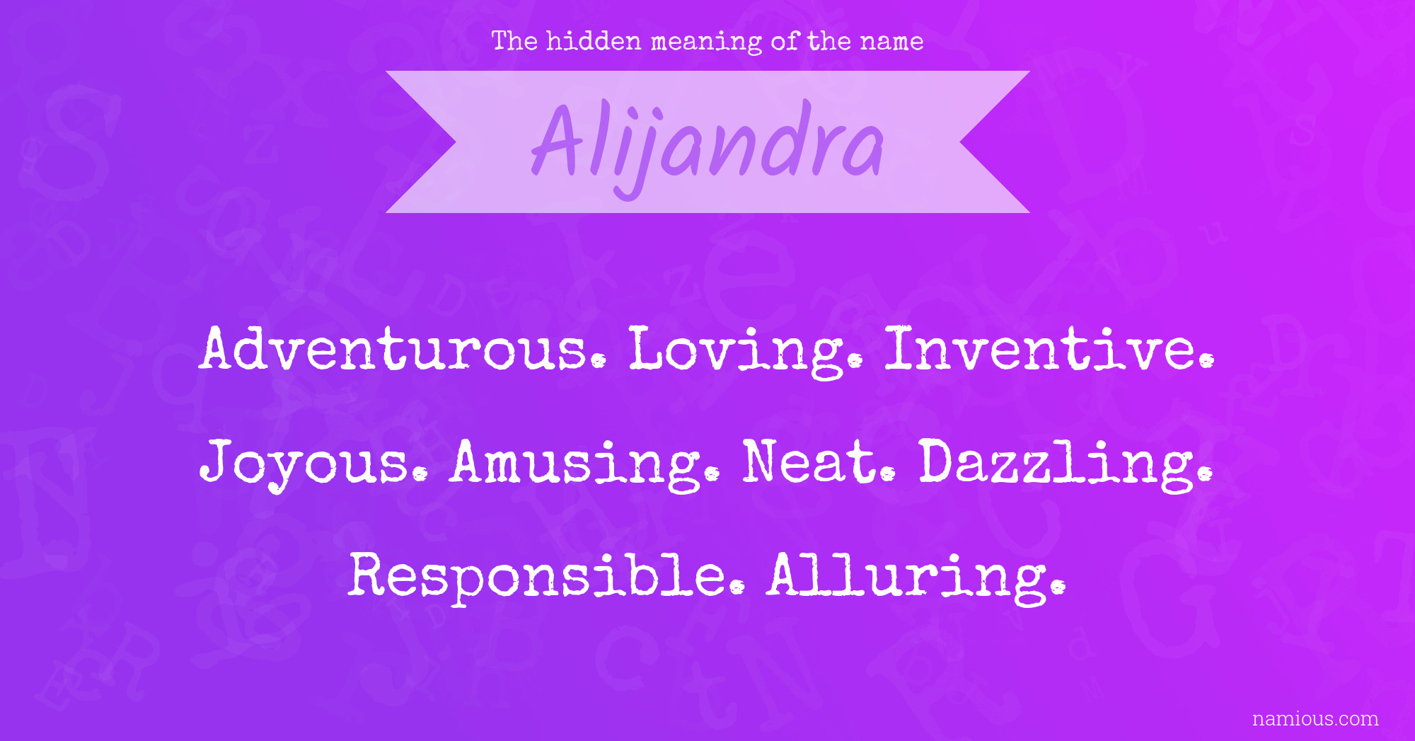 The hidden meaning of the name Alijandra