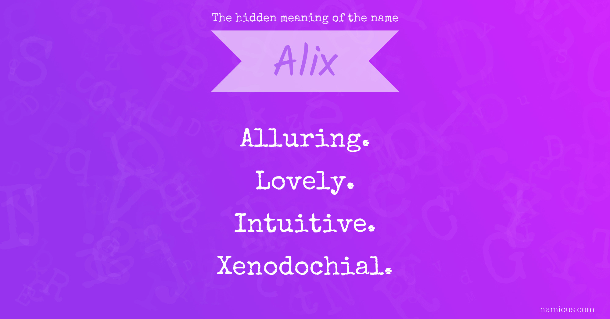 The hidden meaning of the name Alix