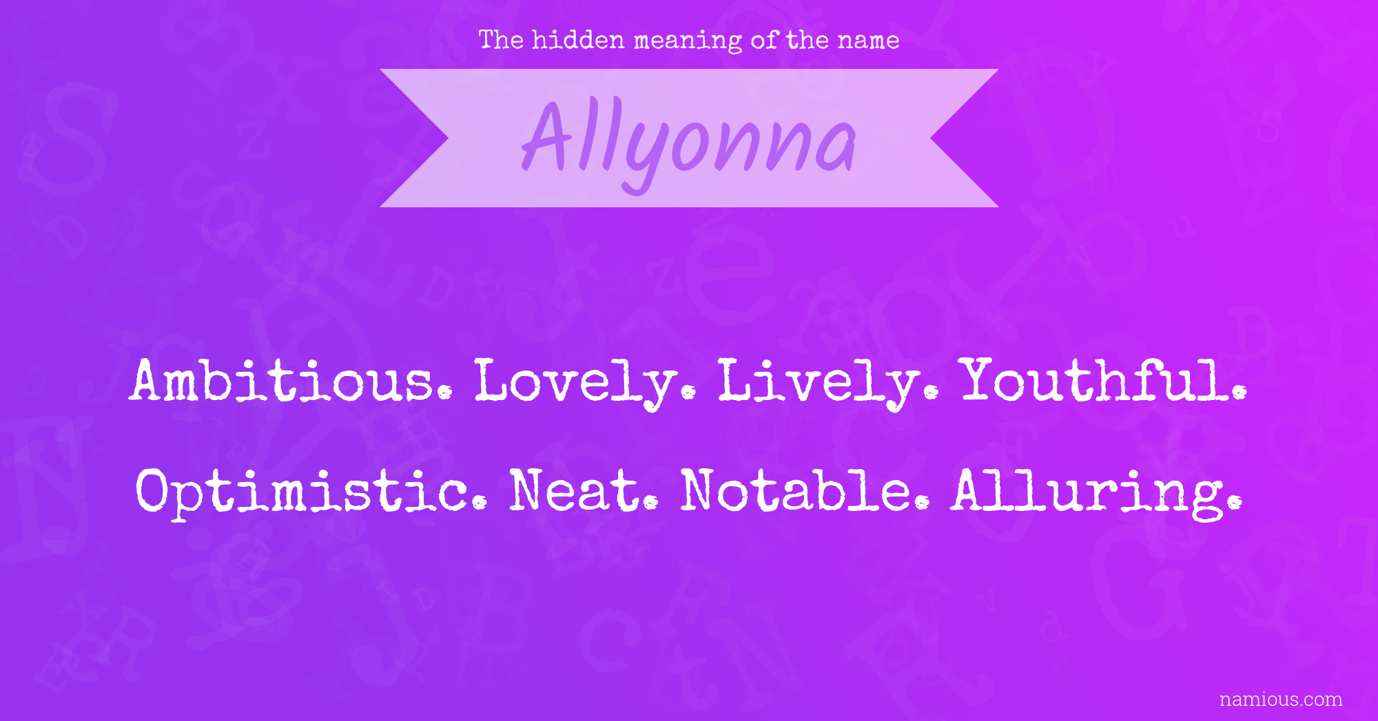 The hidden meaning of the name Allyonna