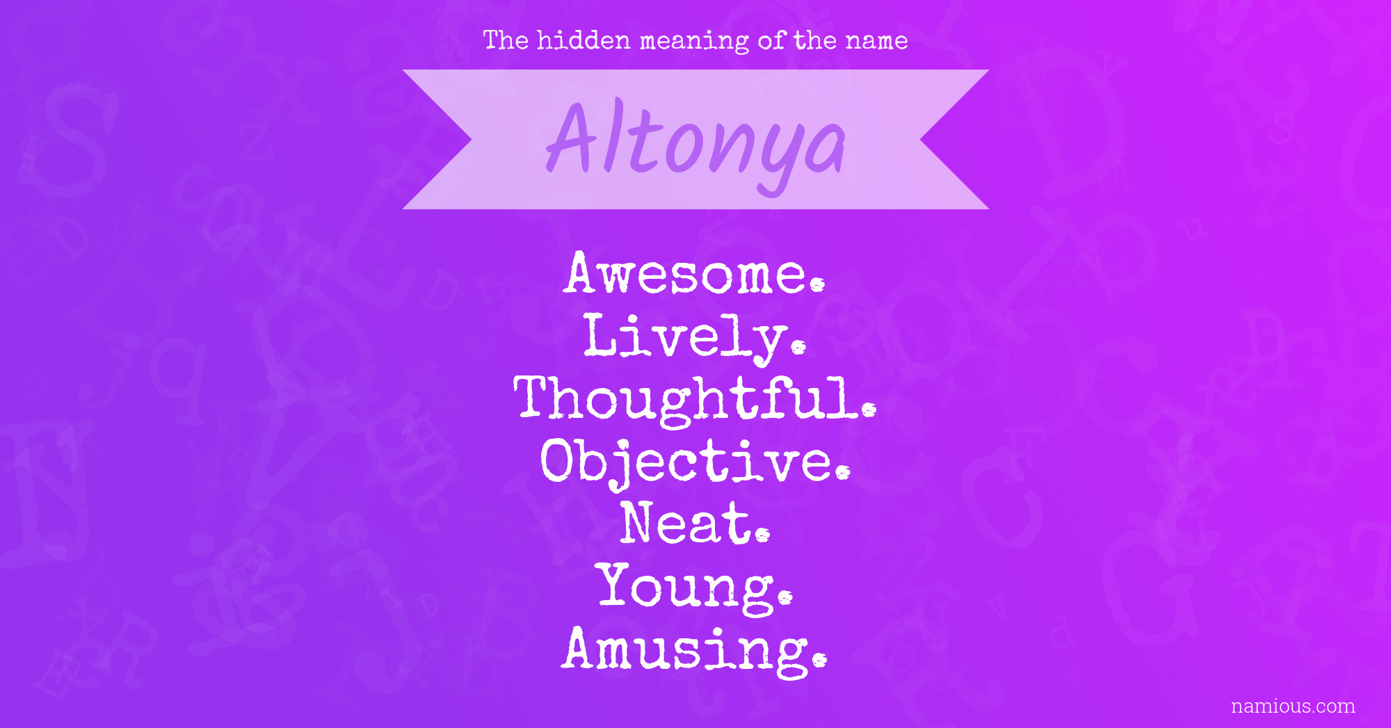 The hidden meaning of the name Altonya