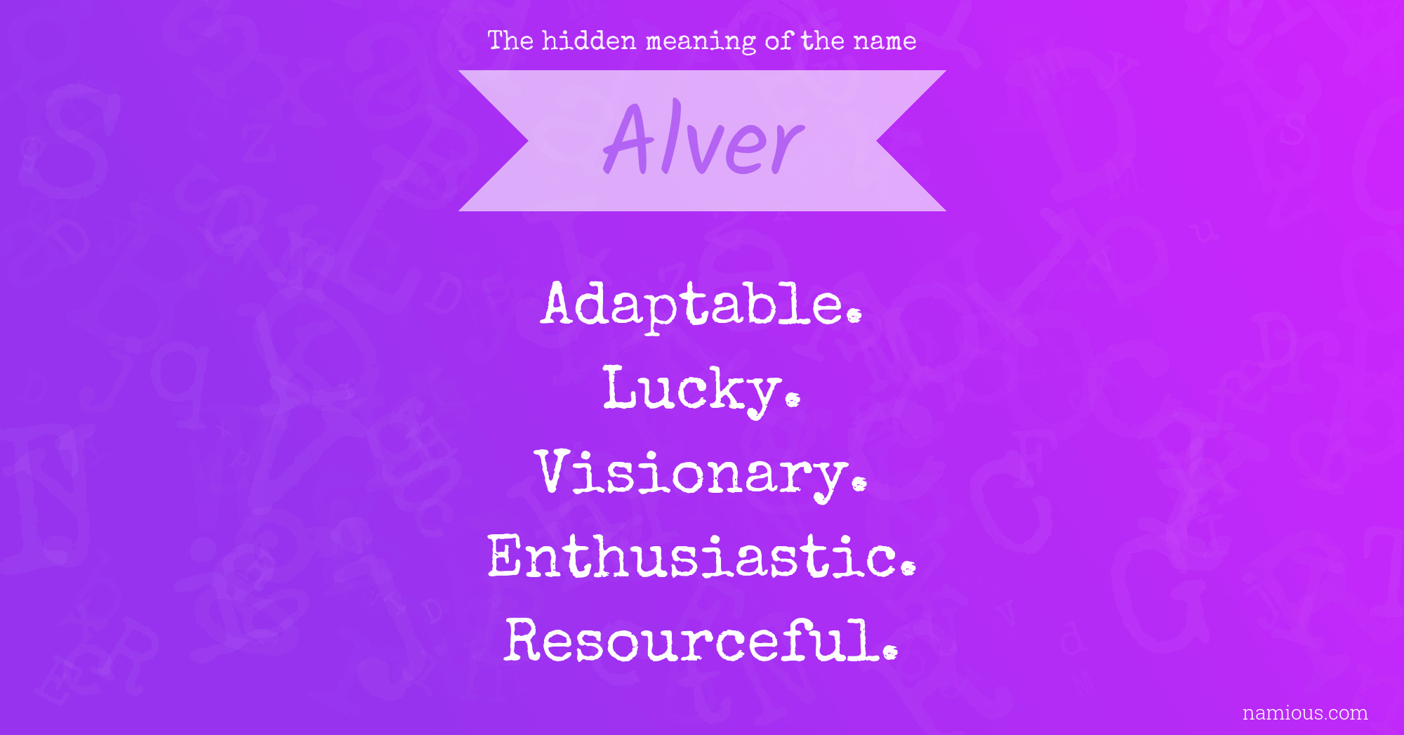 The hidden meaning of the name Alver