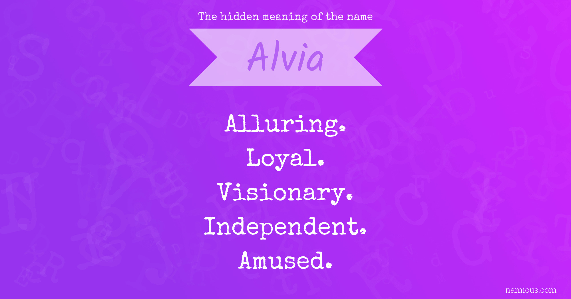 The hidden meaning of the name Alvia