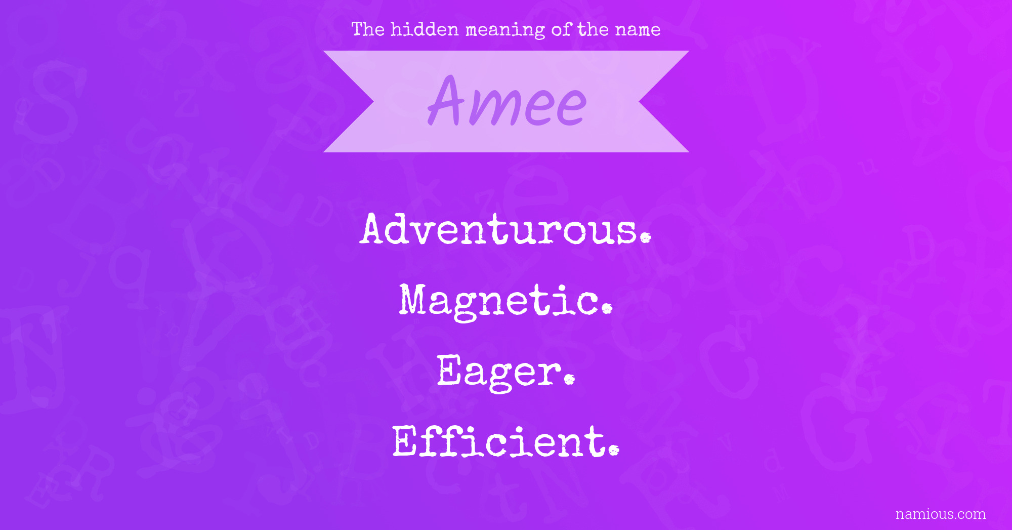 The hidden meaning of the name Amee