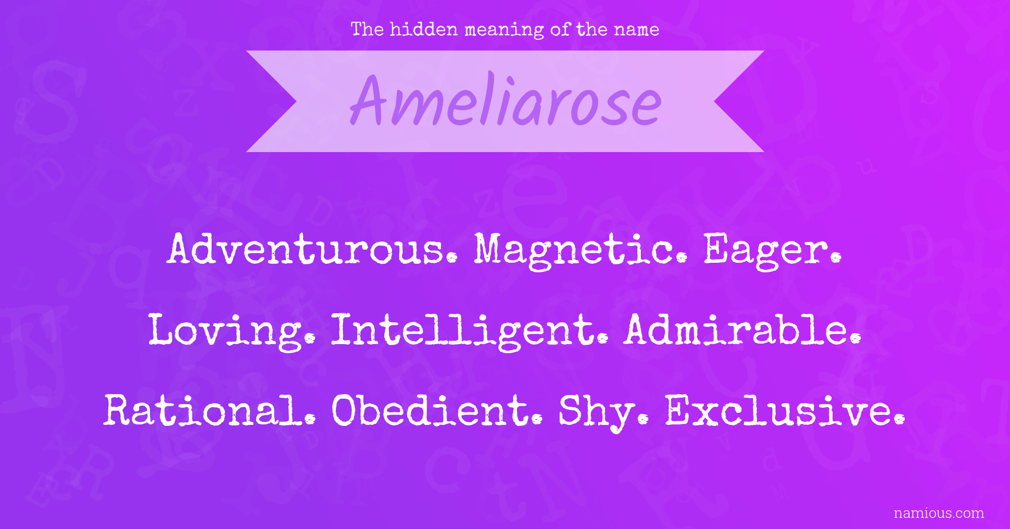 The hidden meaning of the name Ameliarose