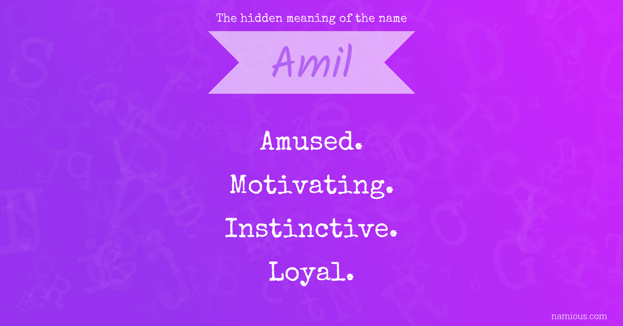 The hidden meaning of the name Amil
