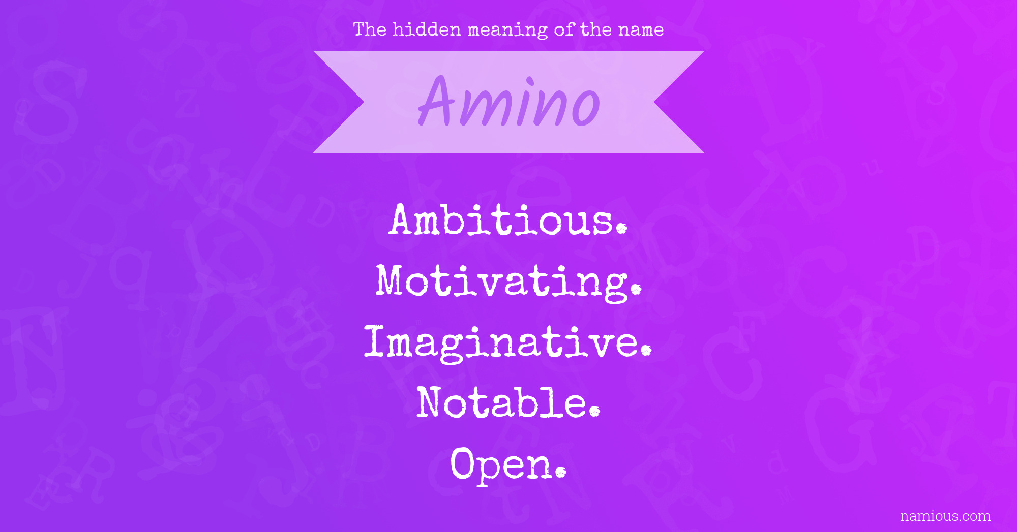 The hidden meaning of the name Amino