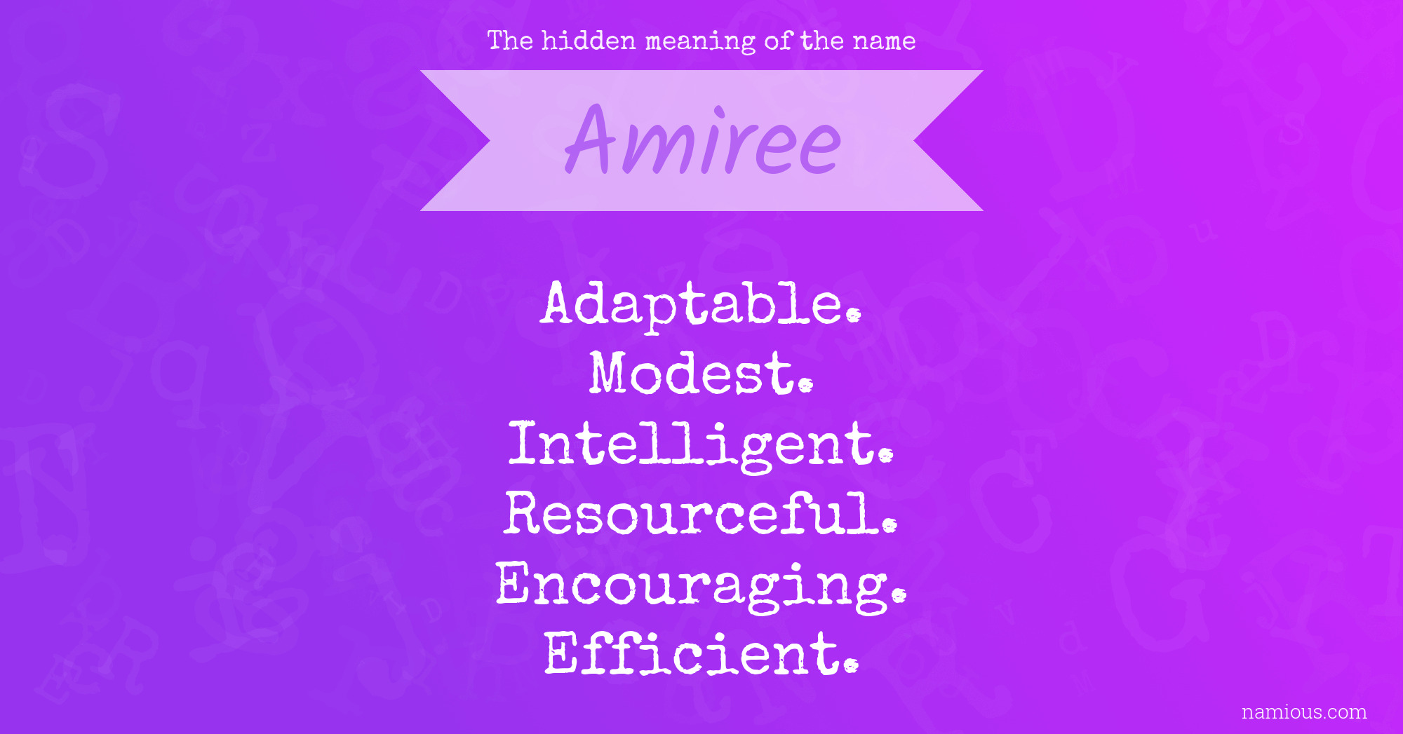 The hidden meaning of the name Amiree