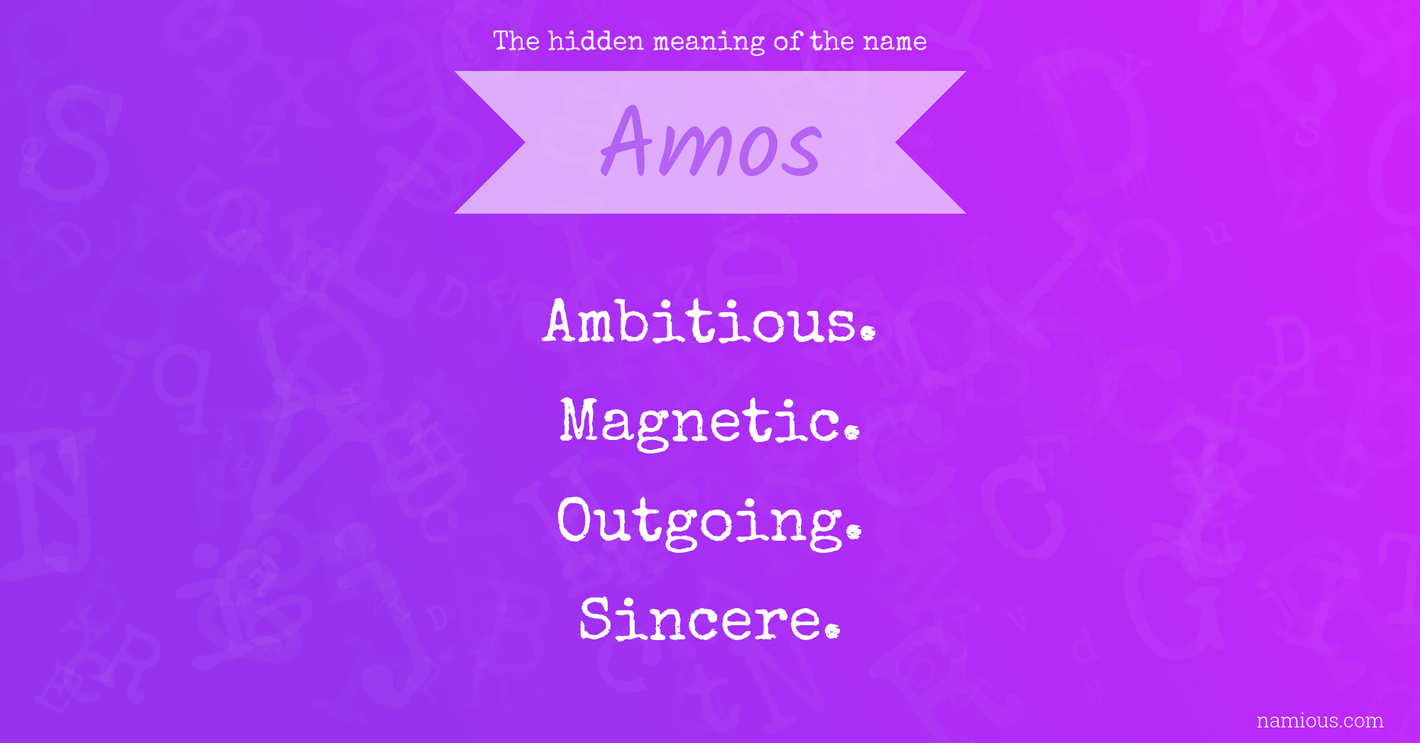 The hidden meaning of the name Amos
