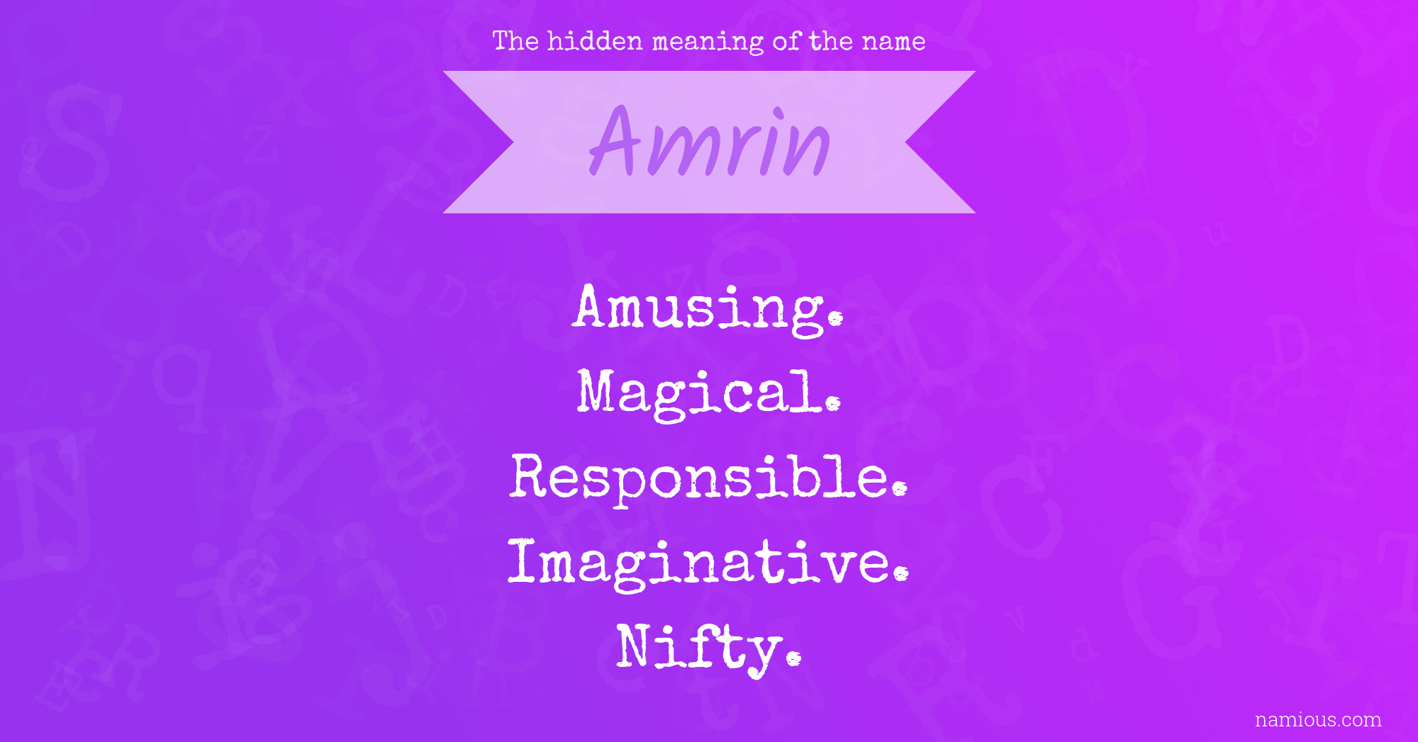 The hidden meaning of the name Amrin