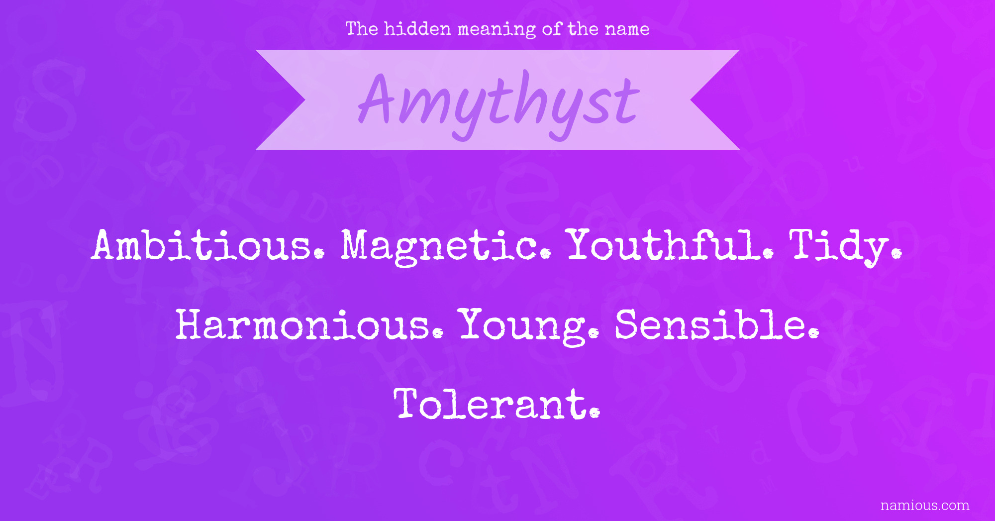 The hidden meaning of the name Amythyst
