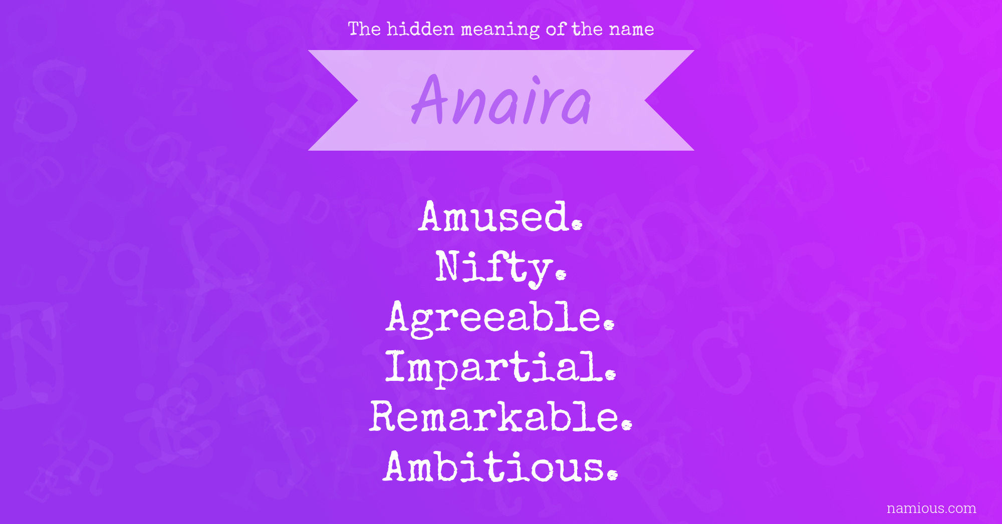 The hidden meaning of the name Anaira