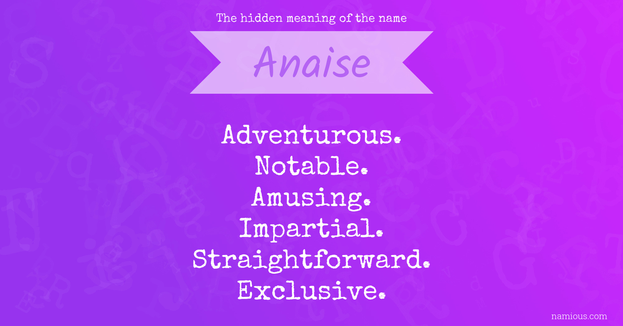 The hidden meaning of the name Anaise
