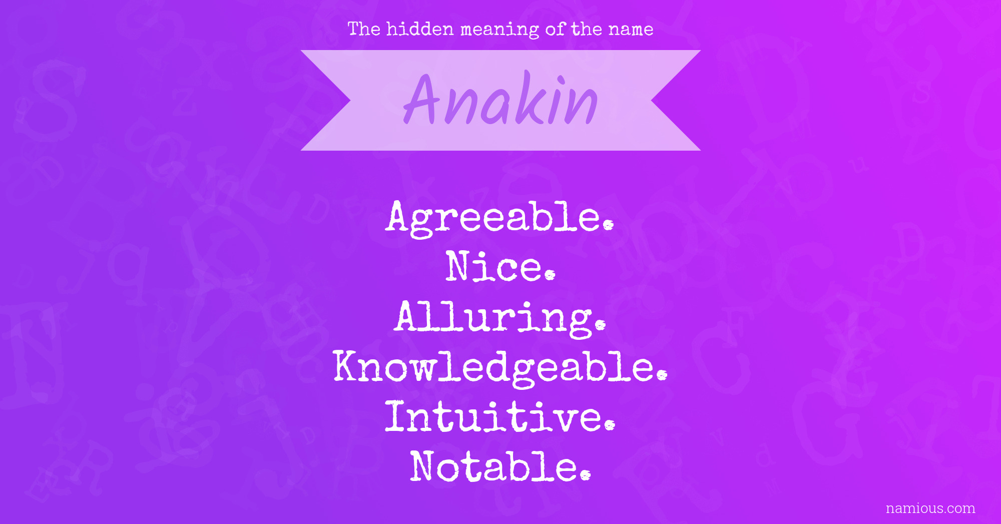 The hidden meaning of the name Anakin