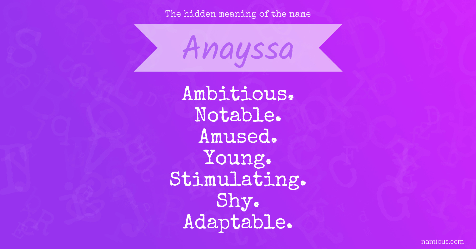 The hidden meaning of the name Anayssa
