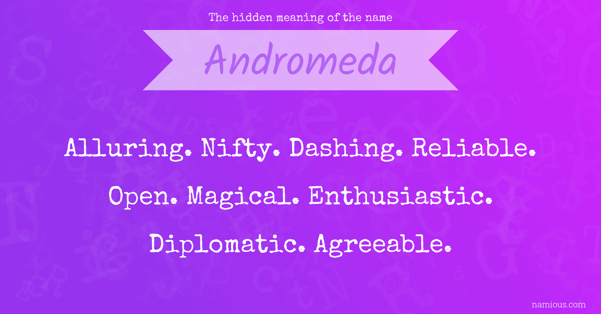 The hidden meaning of the name Andromeda