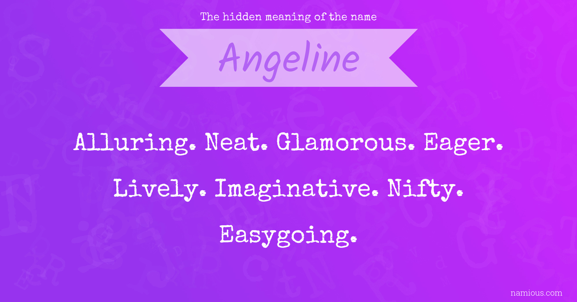The hidden meaning of the name Angeline