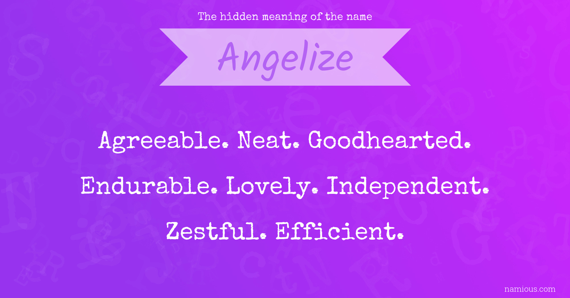 The hidden meaning of the name Angelize
