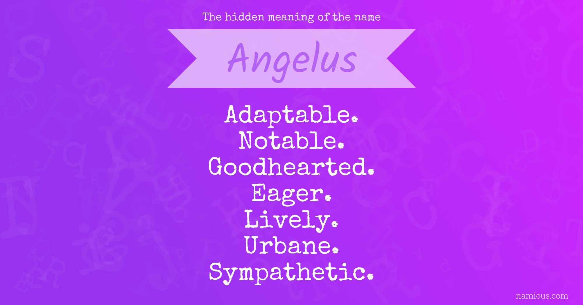 The hidden meaning of the name Angelus